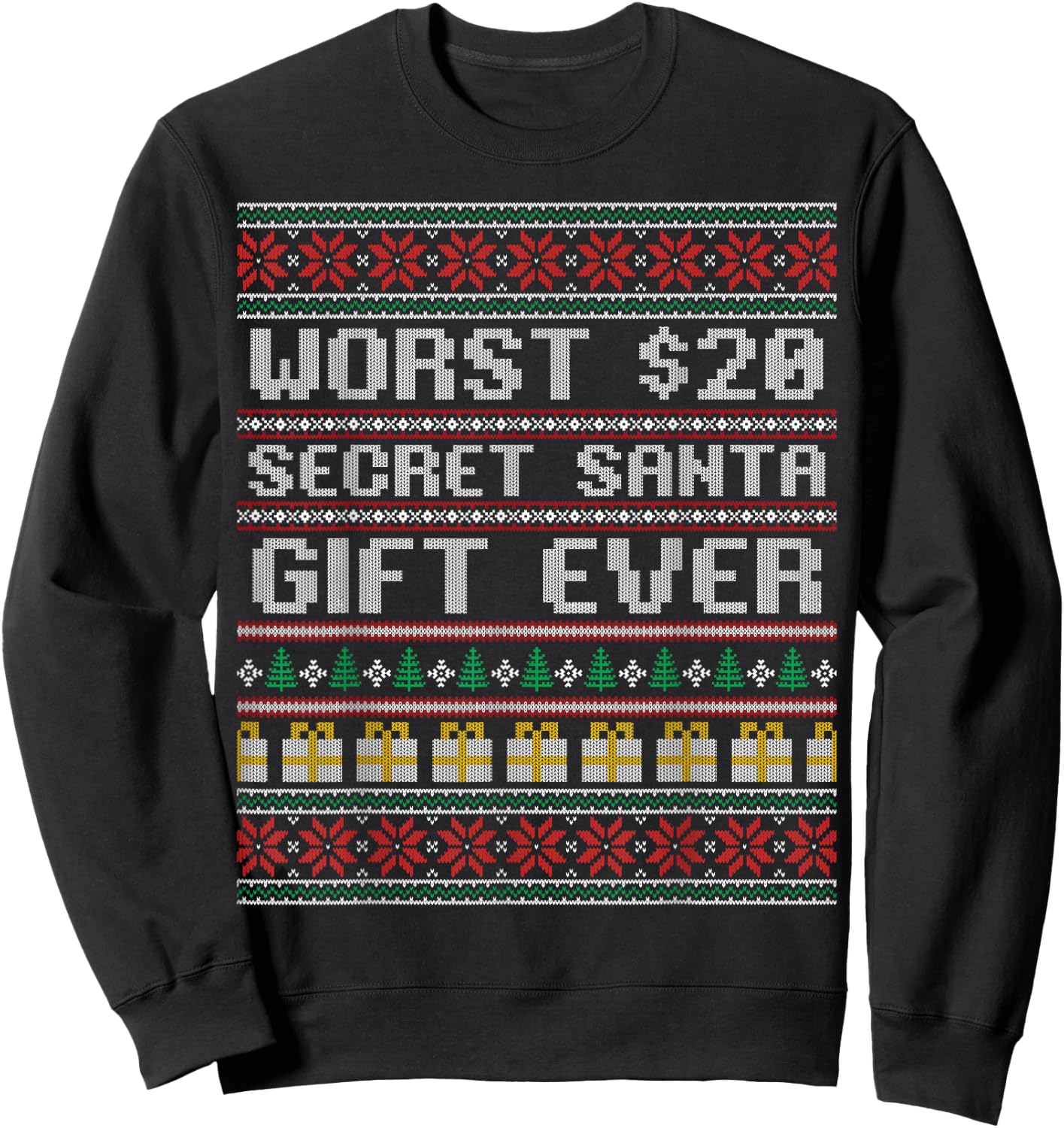 Best Worst $20 Secret Santa Gift Ever Shirt Funny Gift Sweatshirt - Sweatshirt | Black