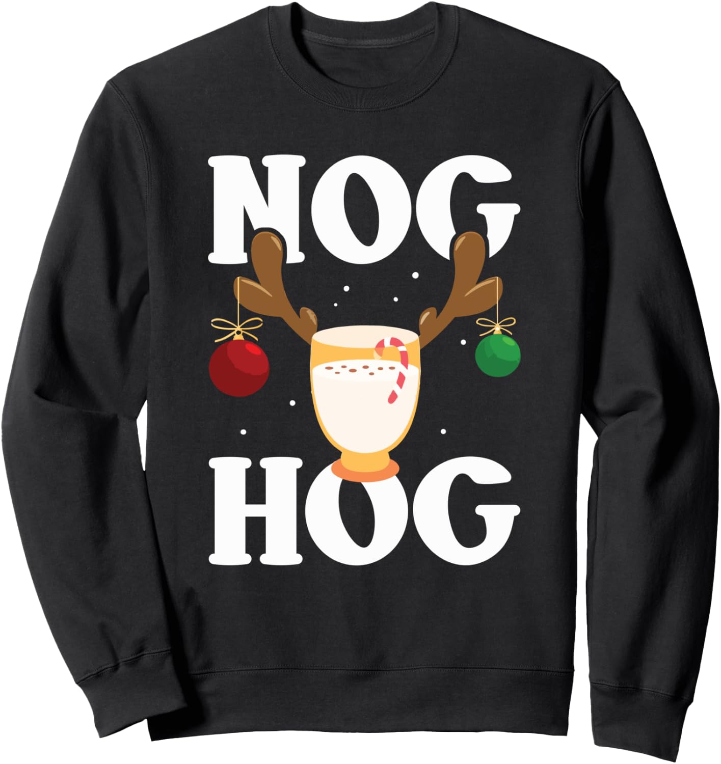 Nog Hog - National Eggnog Day - Egg Nog Christmas Holiday Sweatshirt - Sweatshirt | Black