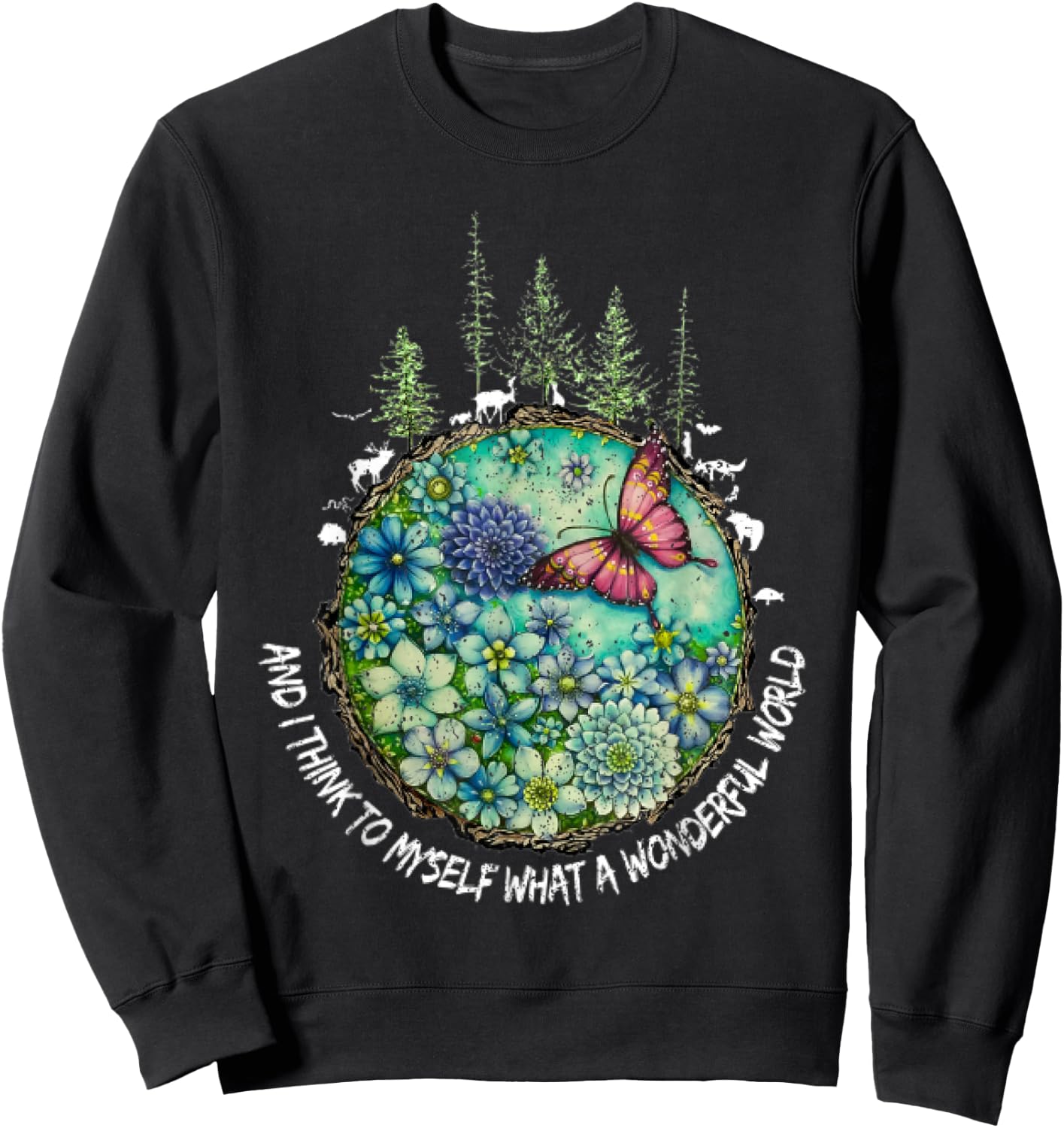 and I Think to Myself What A Wonderful World Hippie Peace Sweatshirt - Sweatshirt | Black