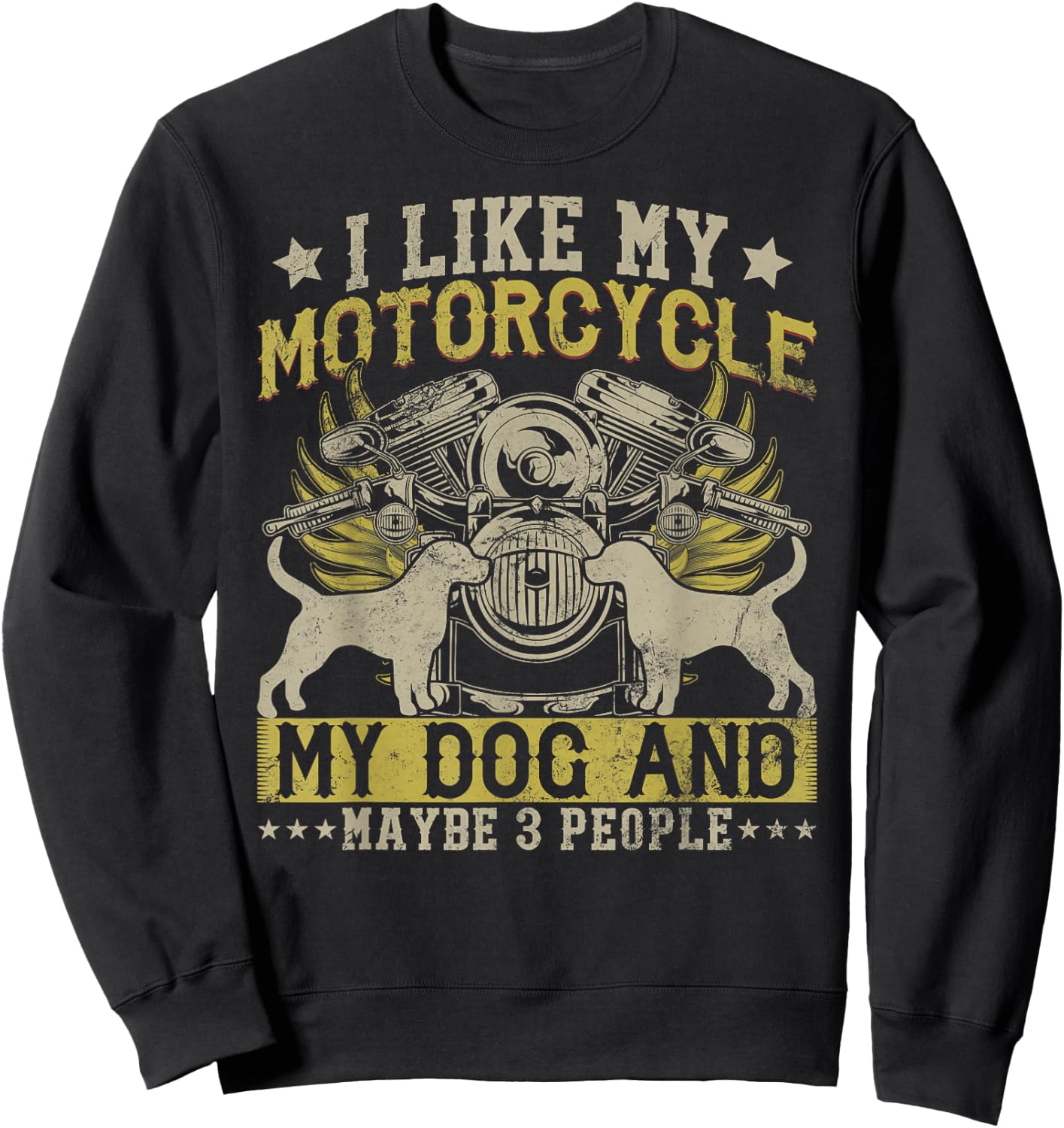 Funny Biker I like My Motorcycle, Dog & Maybe 3 People Women Girls Kids Sweatshirt - Sweatshirt | Black
