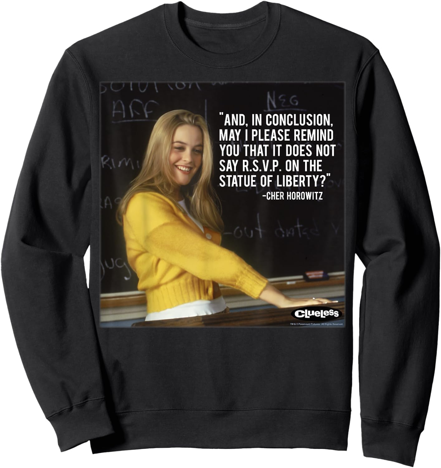 Clueless Cher Movie Quote Poster Sweatshirt - Sweatshirt | Black