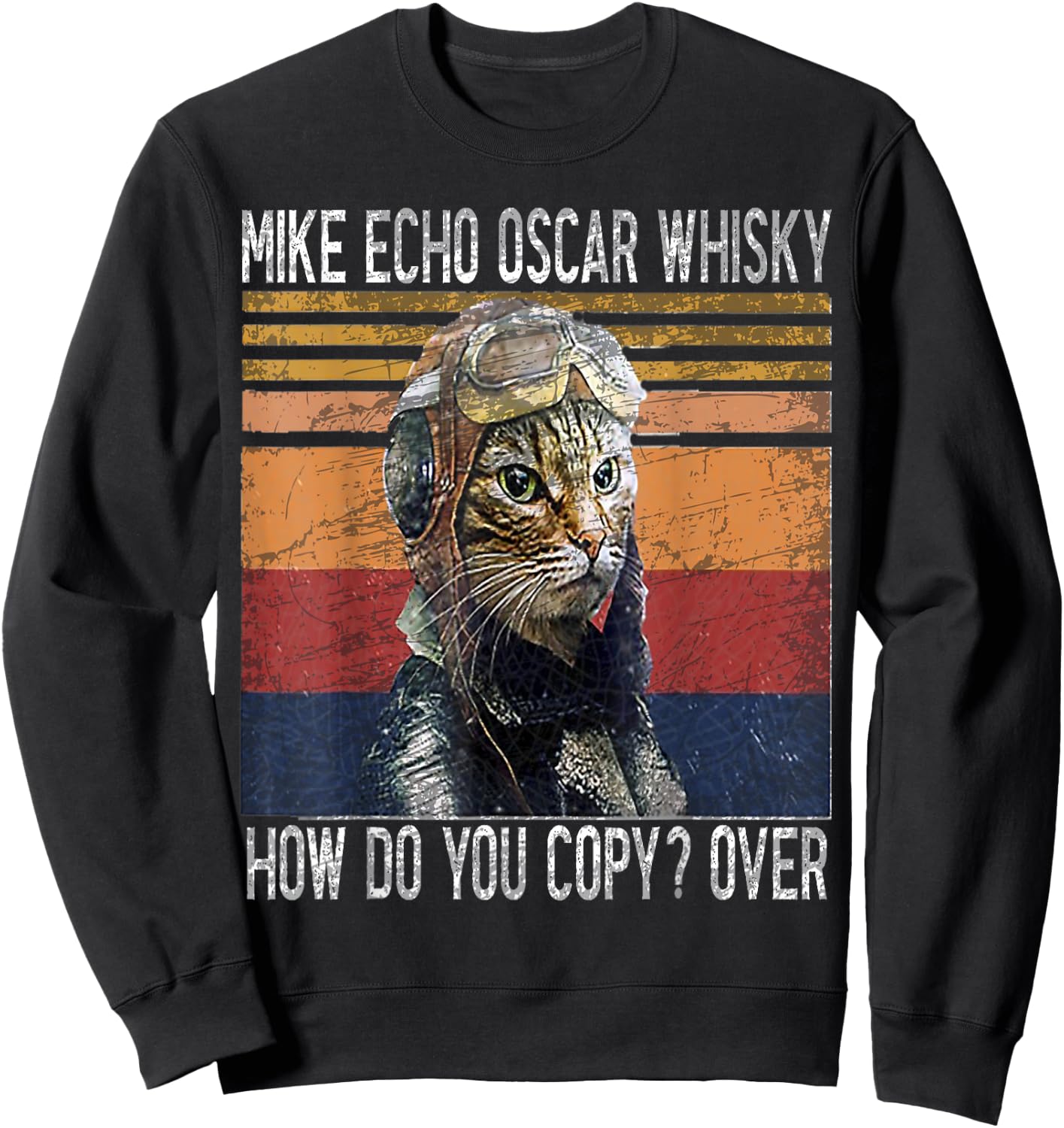 Mike Echo Oscar Whisky How Do You Copy Pilot Kitty Vintage Sweatshirt - Sweatshirt | Black