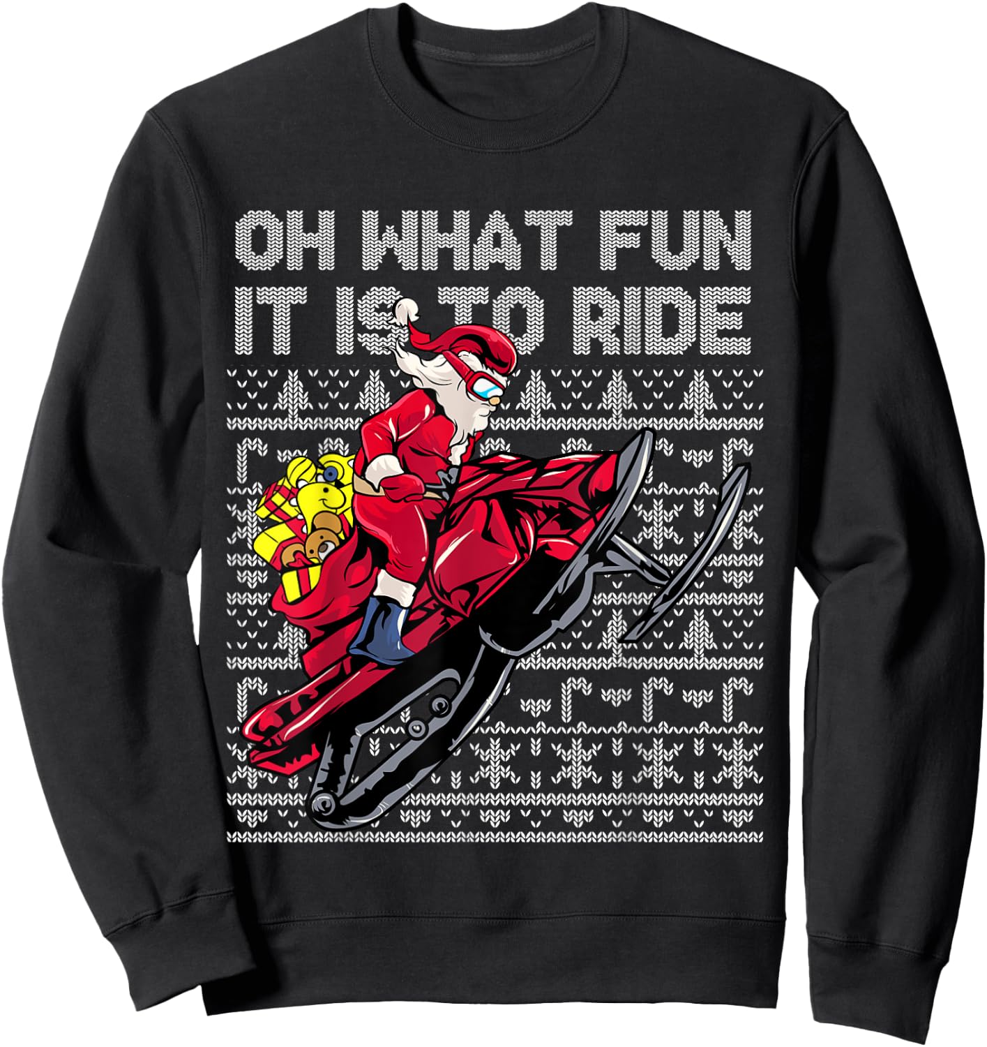 Snowmobile Santa Claus Oh What Fun It Is To Ride Christmas Sweatshirt - Sweatshirt | Black