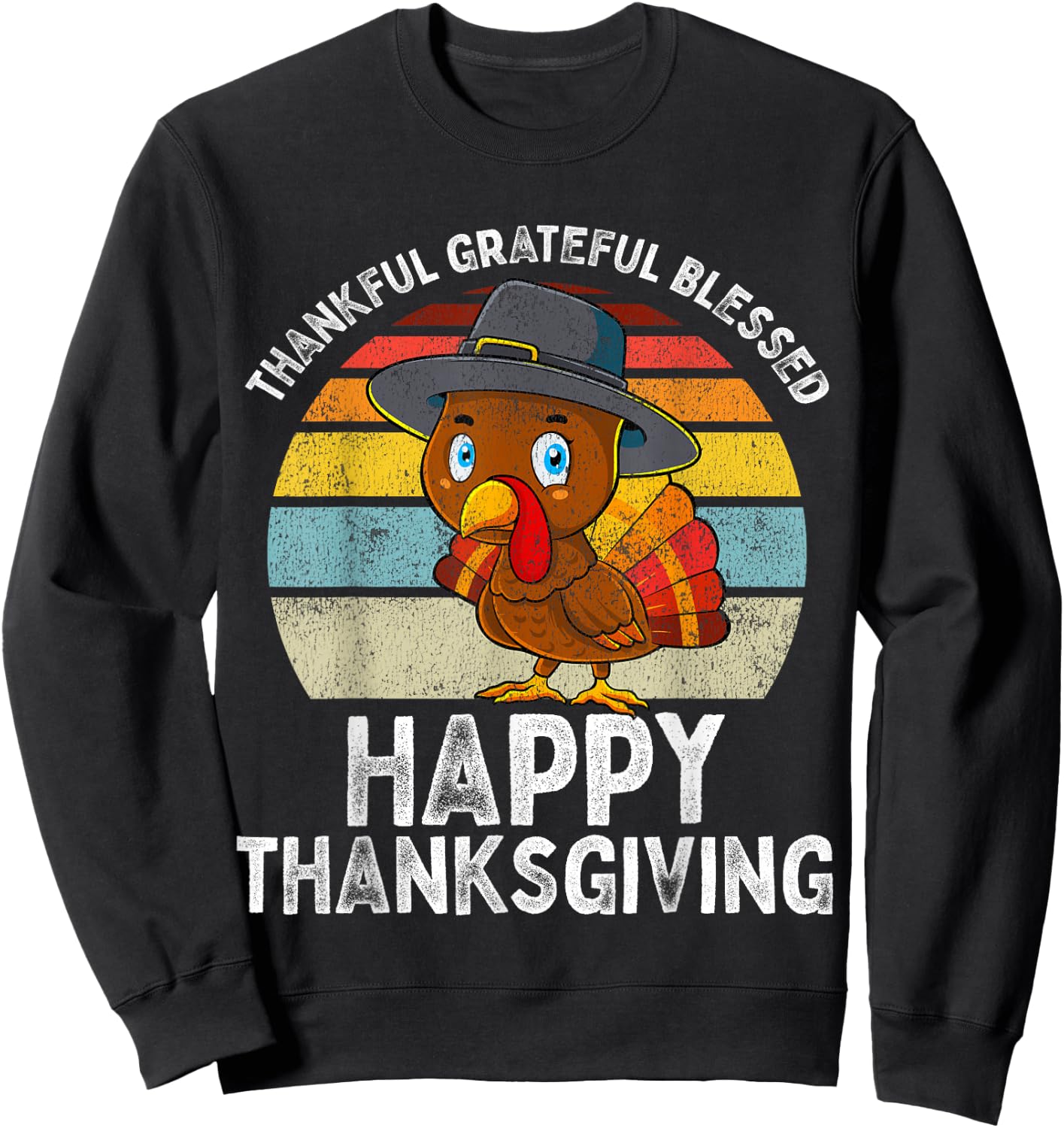 Thankful Grateful Blessed Happy Thanksgiving Turkey Women Sweatshirt - Sweatshirt | Black