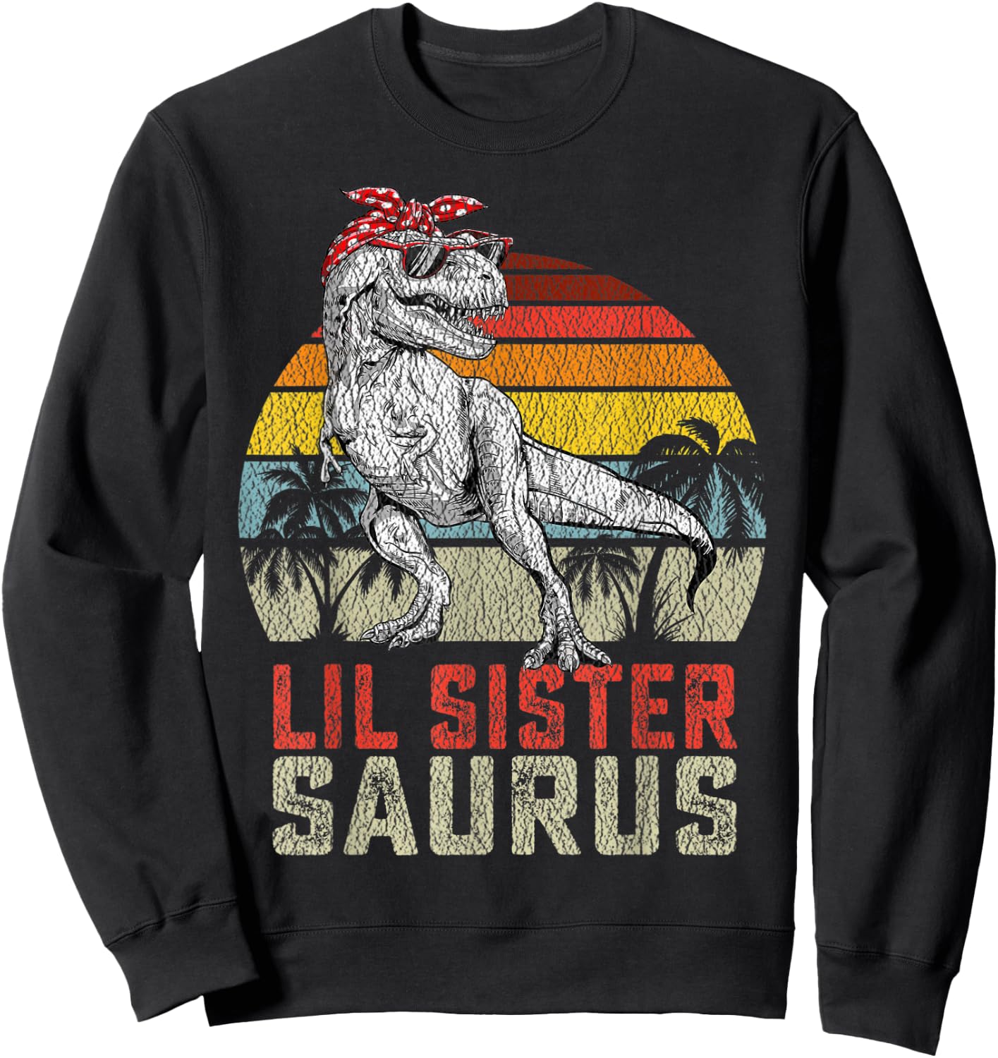 Lil Sistersaurus T Rex Dinosaur Lil Sister Saurus Family Sweatshirt - Sweatshirt | Black