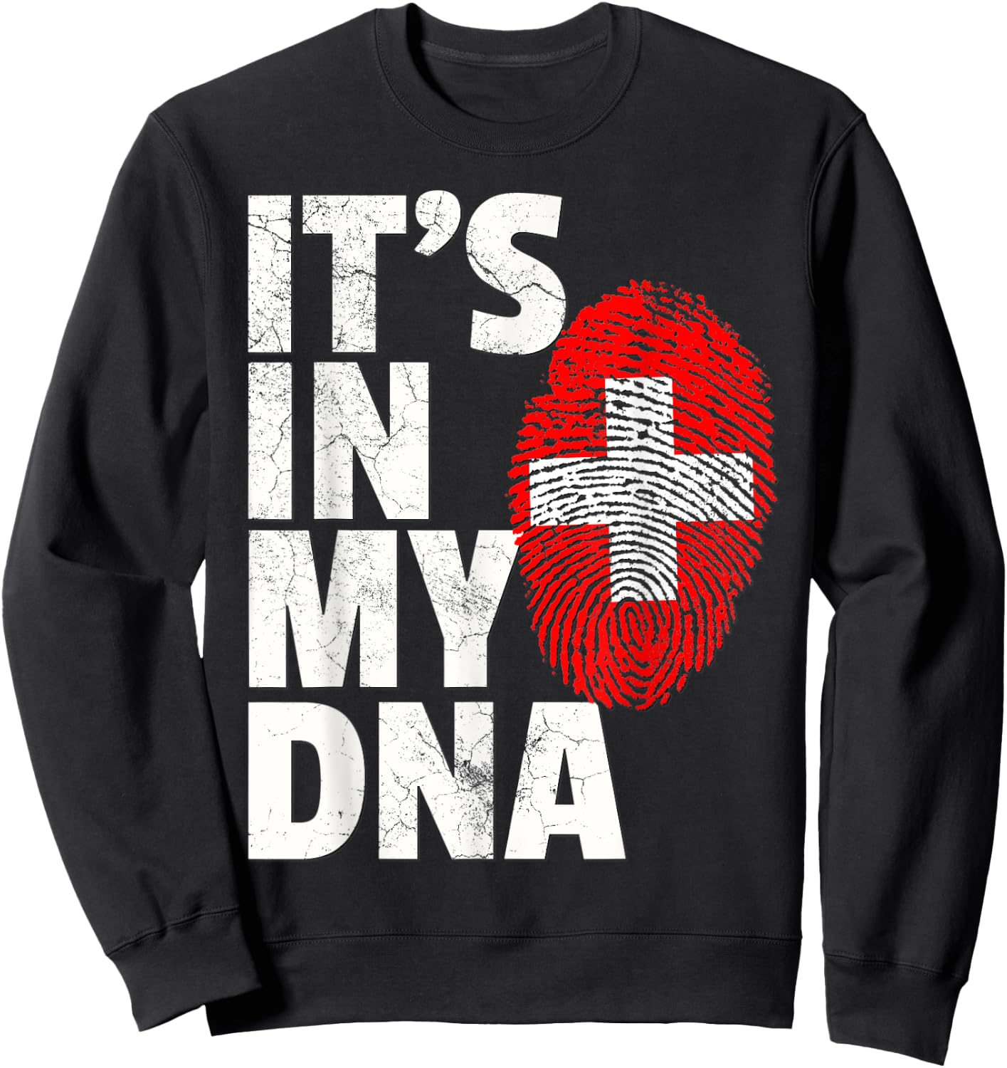 Swiss Switzerland Flag IT'S IN MY DNA Christmas Gift Country Sweatshirt - Sweatshirt | Black