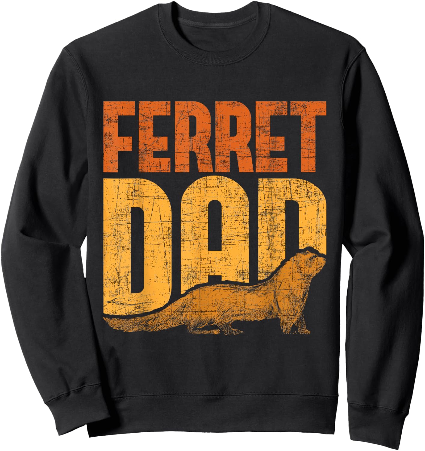 Ferret Dad - Zoo Animal Lover Ferret Lover Sweatshirt - Sweatshirt | Black