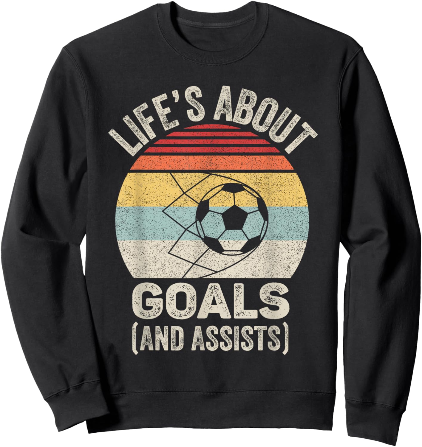 Vintage Retro Life's About Goals and Assists Funny Soccer Sweatshirt - Sweatshirt | Black