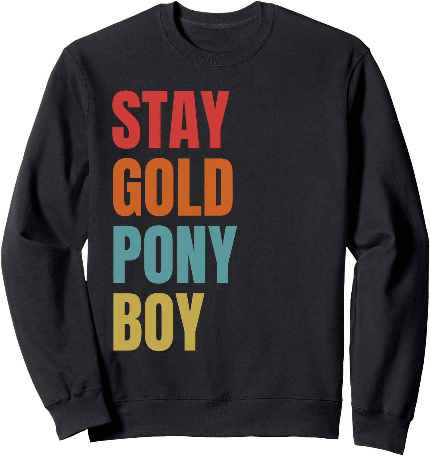Stay Gold Ponyboy Sweatshirt - Sweatshirt | Black