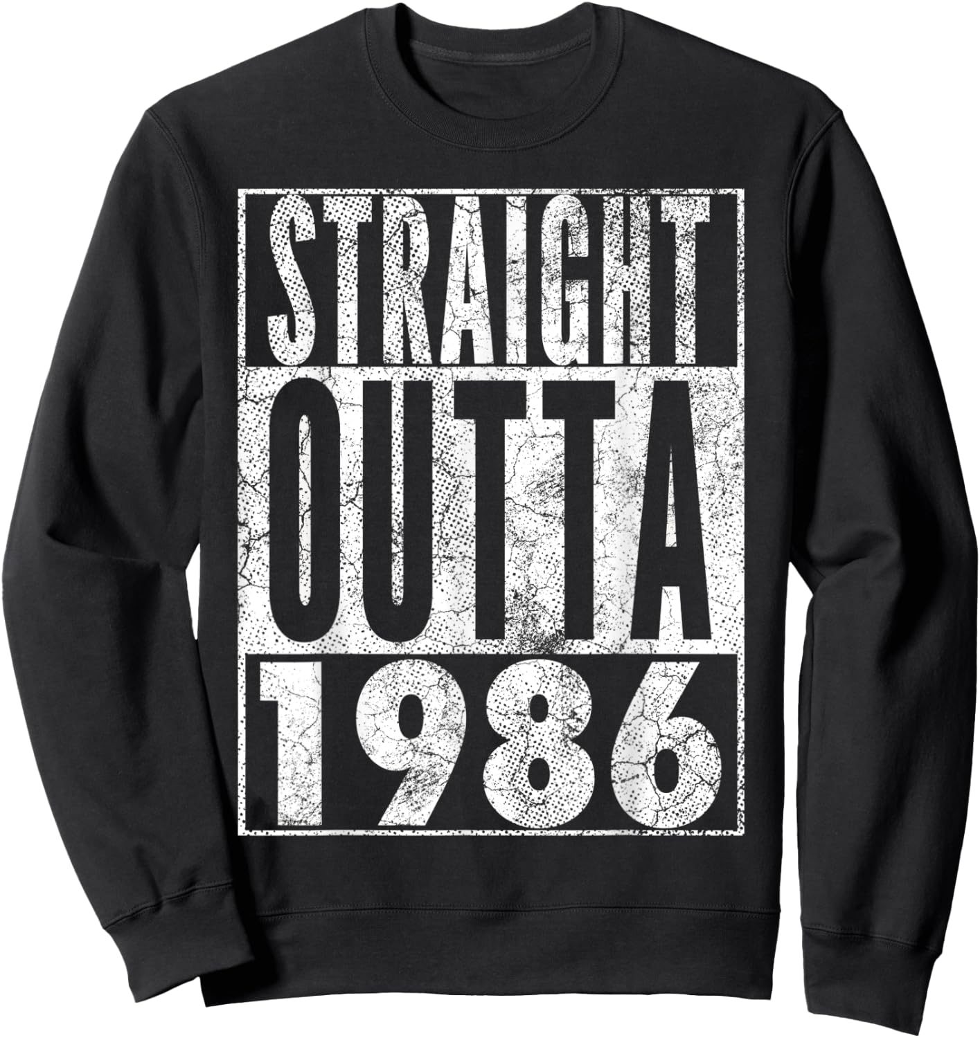 Straight Outta 1986 36th Birthday Shirt 36 Years Old Vintage Sweatshirt - Sweatshirt | Black