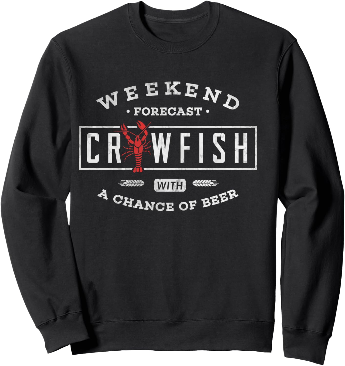 Crawfish Boil Shirt Weekend Forecast Cajun and Beer Party Sweatshirt - Sweatshirt | Black