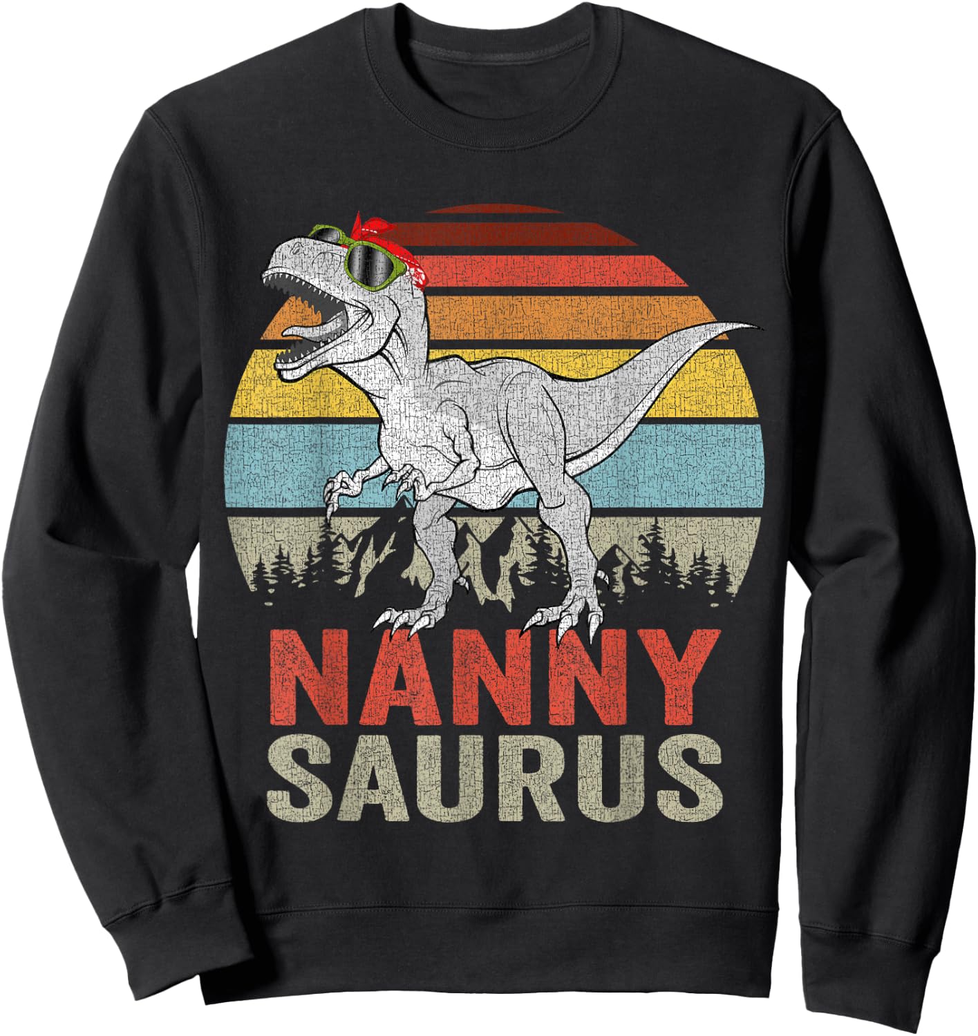 Nannysaurus T Rex Dino Nanny Saurus Family Matching Dinosaur Sweatshirt - Sweatshirt | Black