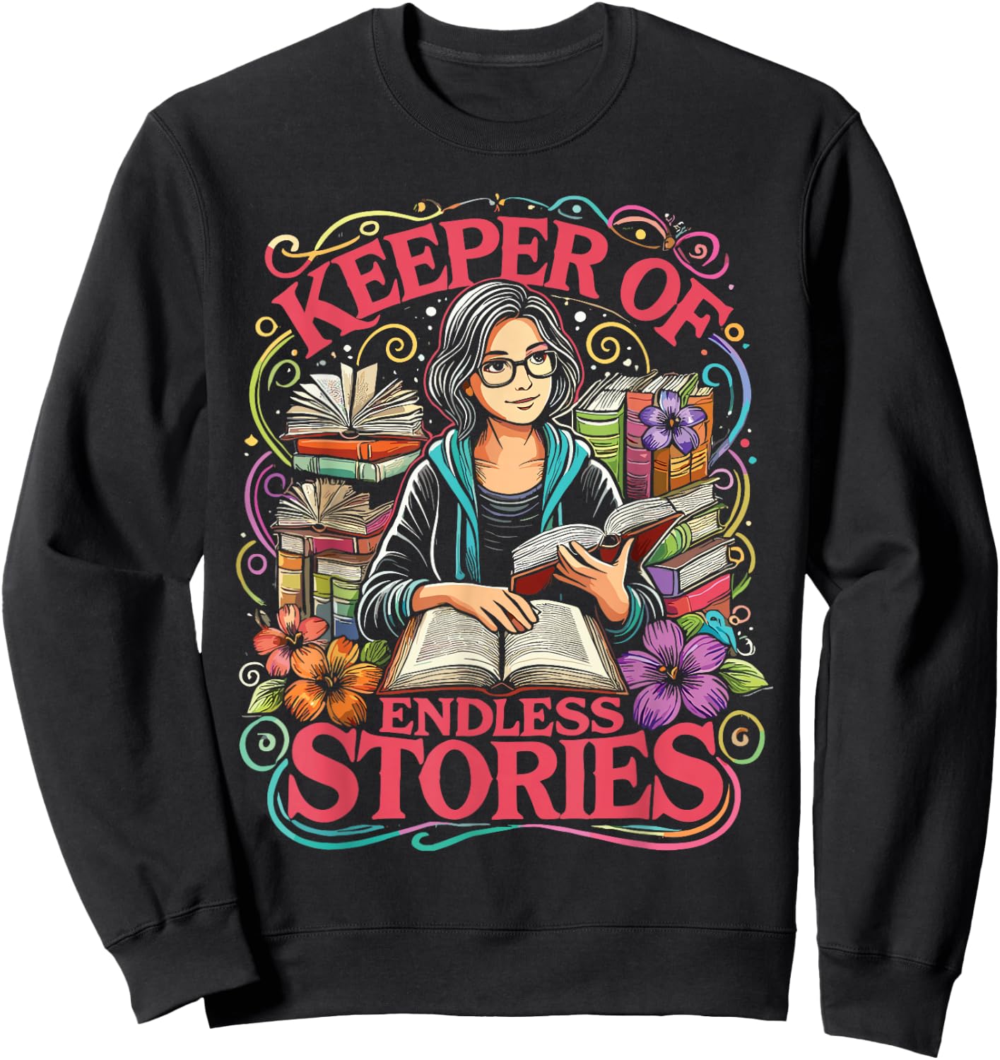 Librarian Keeper Of Endless Stories Library Women Sweatshirt - Sweatshirt | Black