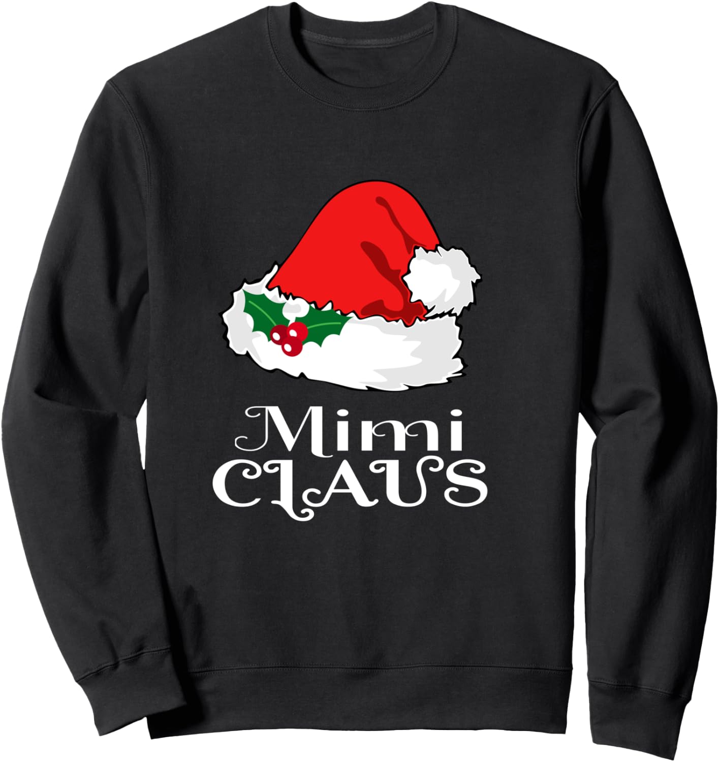 Christmas Mimi Claus Matching Pajama Santa Hat X-mas Sweatshirt - Sweatshirt | Black