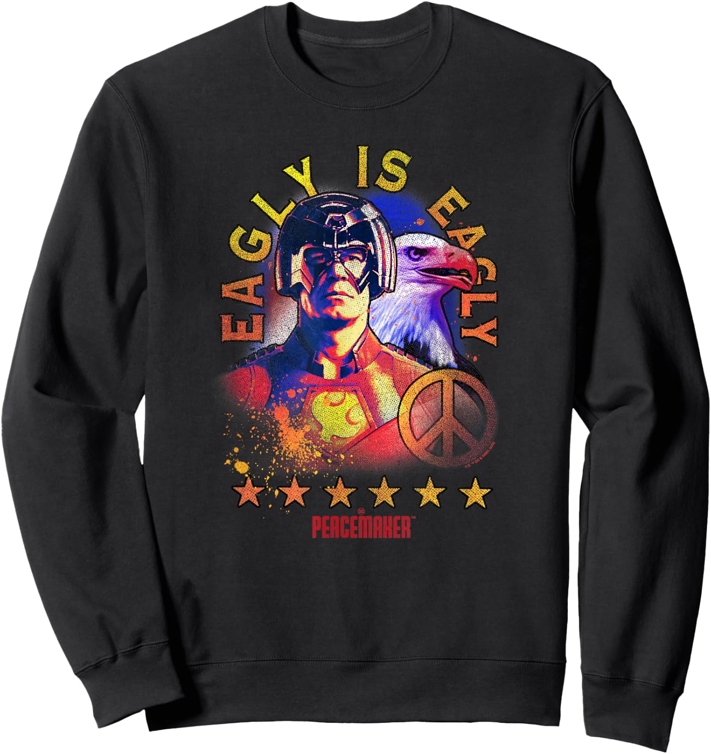Peacemaker Eagly is Eagly Poster Sweatshirt - Sweatshirt | Black