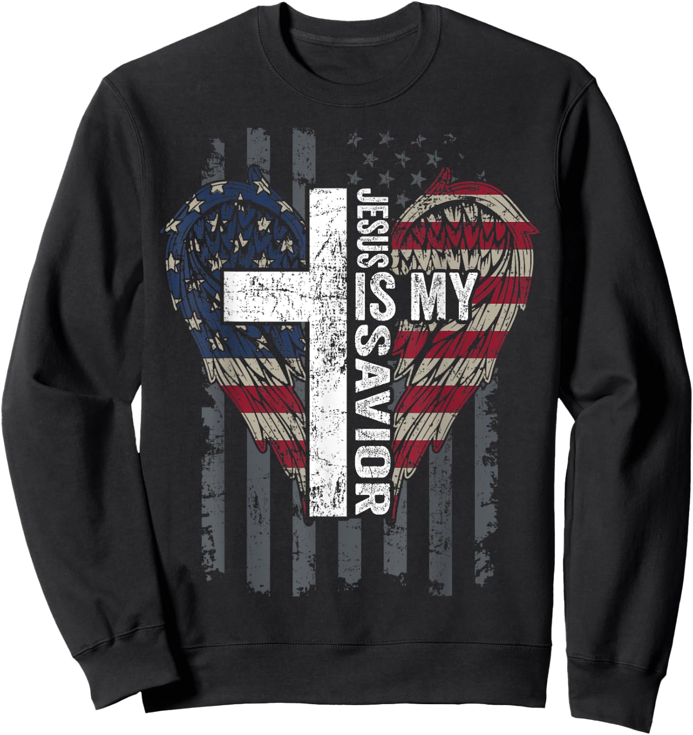 Jesus Is My Savior - Patriotic Christian Faith Cross Flag Sweatshirt - Sweatshirt | Black