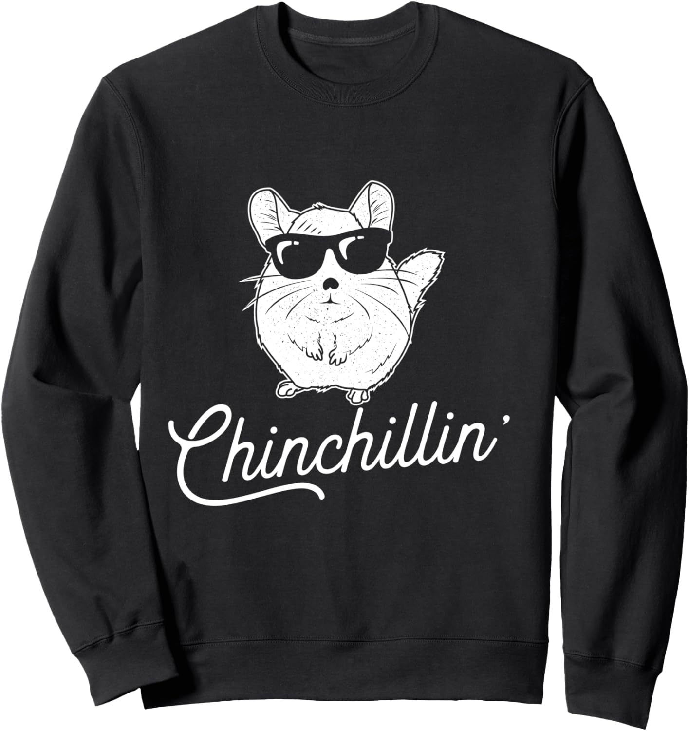 Chinchillin' - Funny Chinchilla Lovers Gift Sweatshirt - Sweatshirt | Black