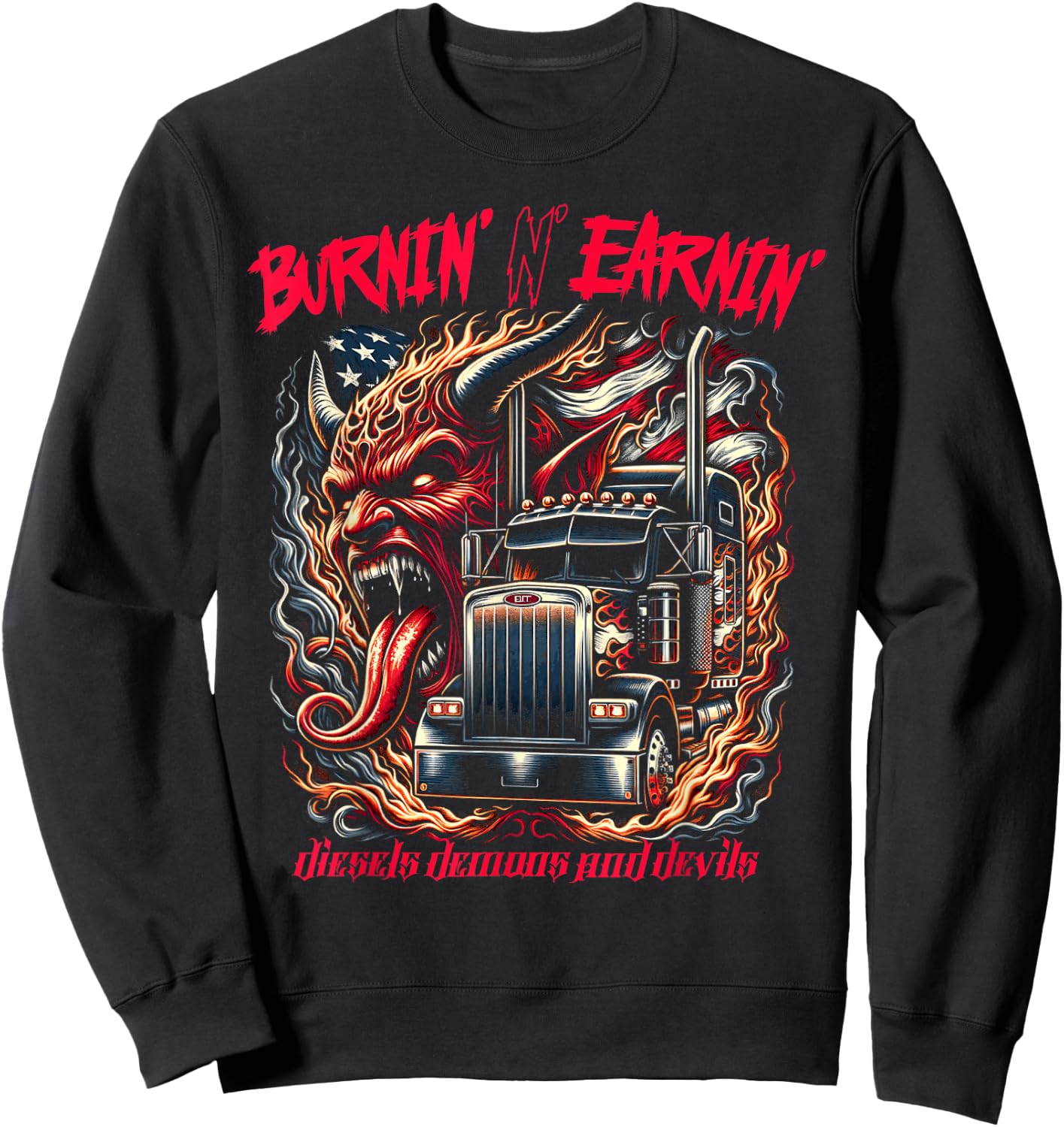 Diesels Demons and Devils Burnin' and Earnin' Diesel Truck Sweatshirt - Sweatshirt | Black