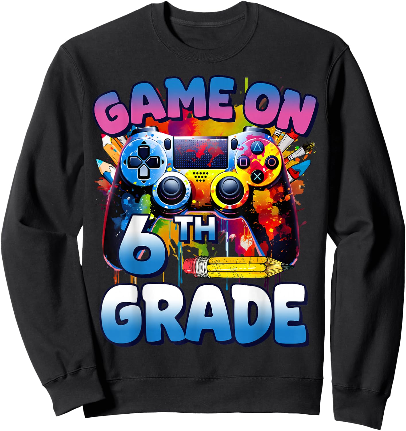 Game On 6th Grade First Day Gamer Shirt Boys Sweatshirt - Sweatshirt | Black