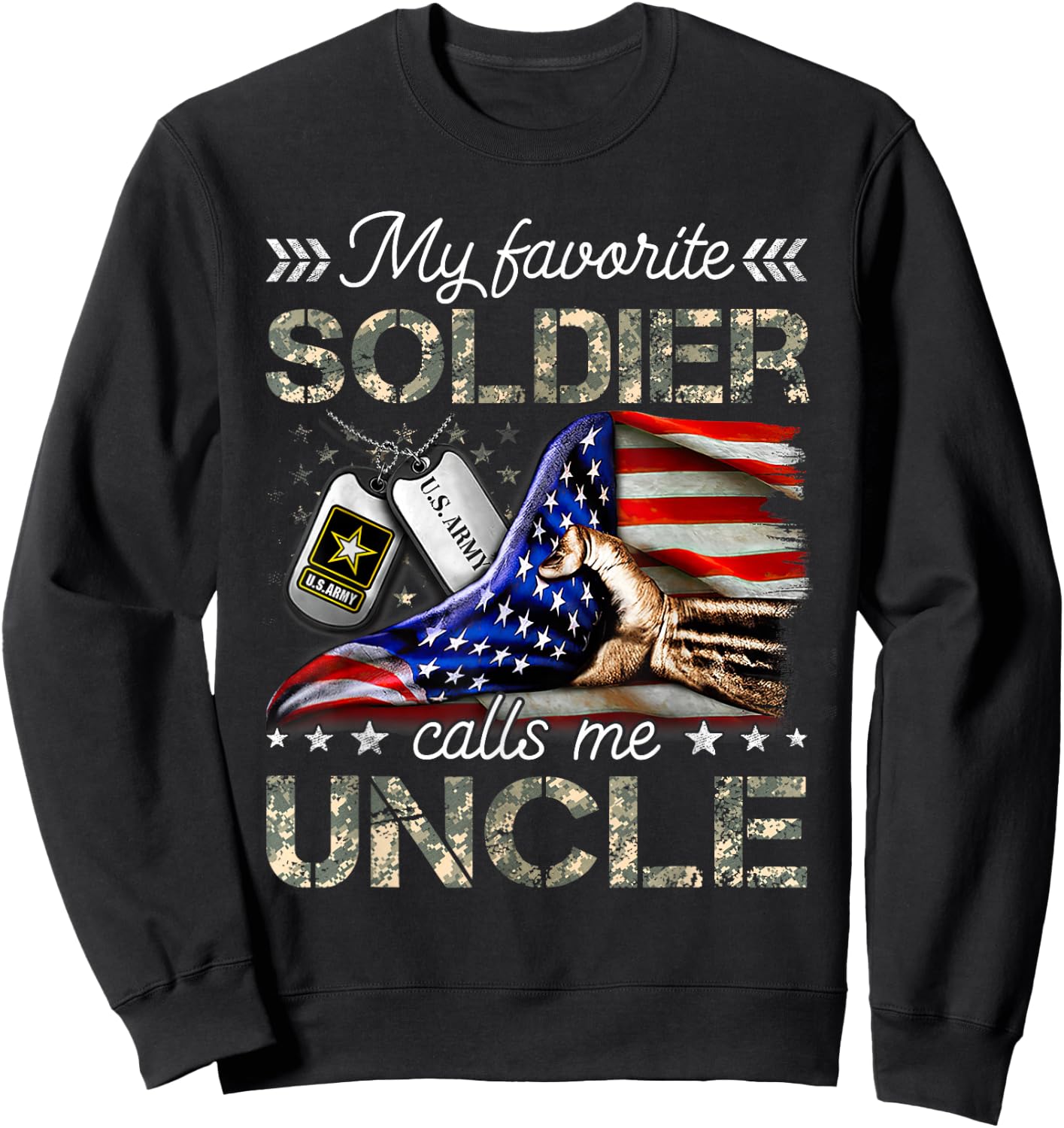 My Favorite Soldier Calls Me Uncle Proud Army Uncle Sweatshirt - Sweatshirt | Black