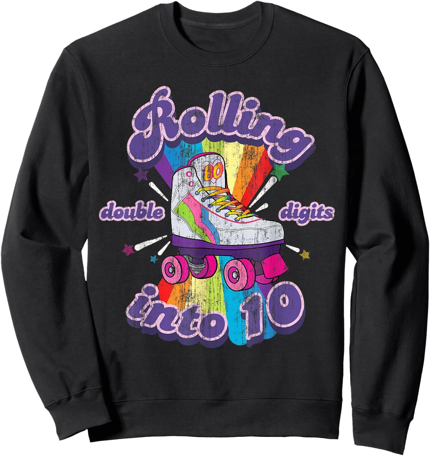 10 Years Old Birthday Girl Rolling Into 10th Double Digits Sweatshirt - Sweatshirt | Black