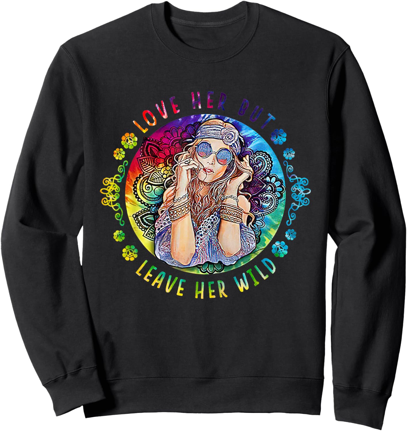 Love Her But Leave Her Wild Apparel Sweatshirt - Sweatshirt | Black