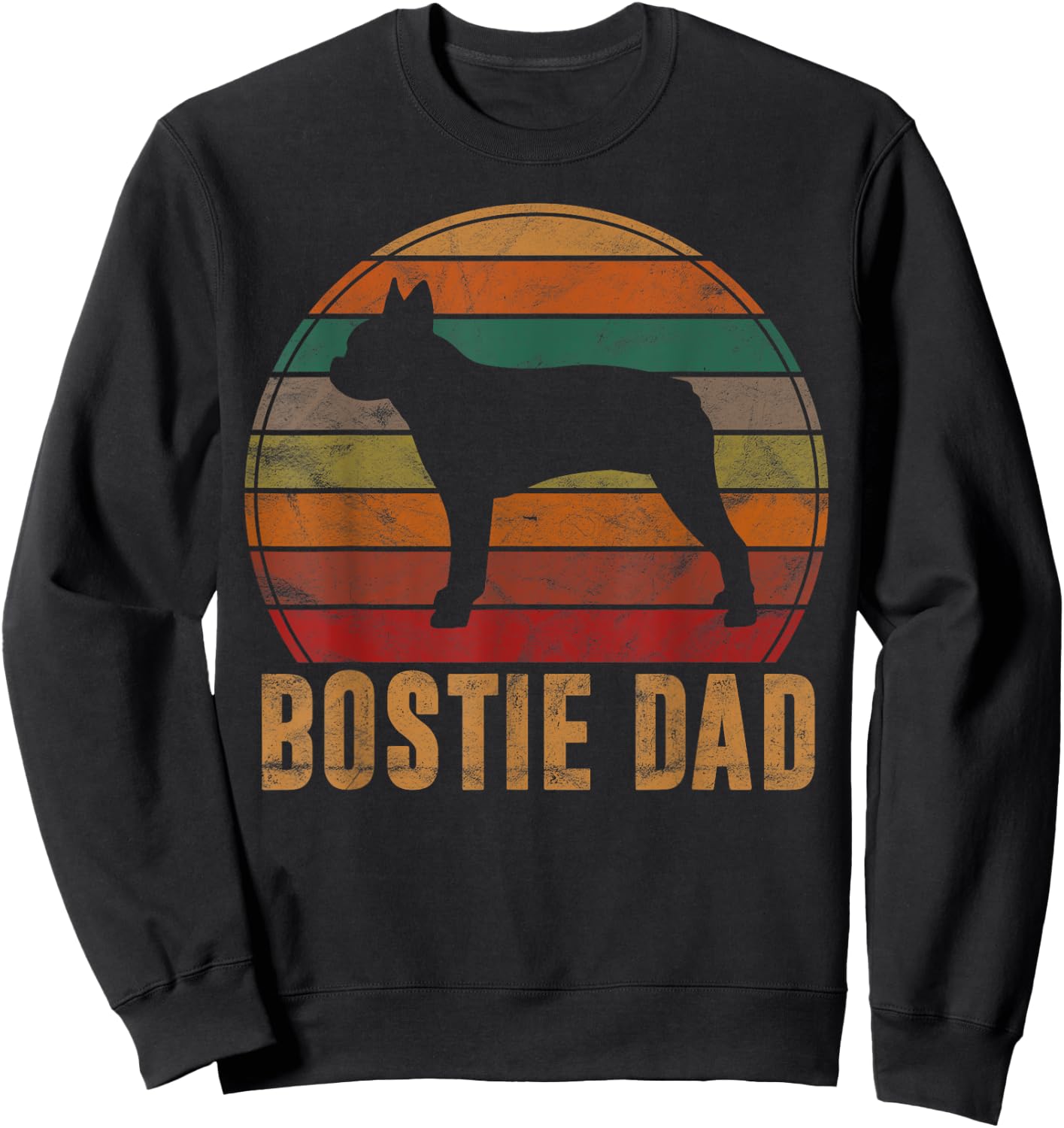 Retro Boston Terrier Dad Gift Dog Owner Pet Bostie Father Sweatshirt - Sweatshirt | Black