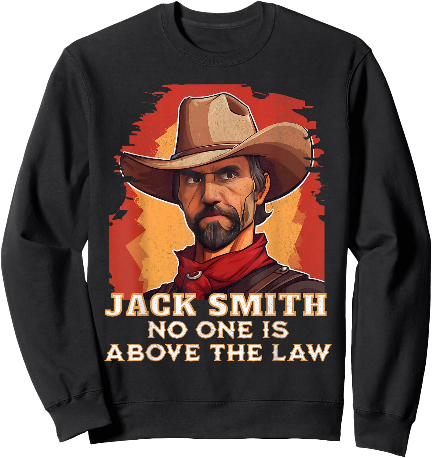 Jack Smith Fan Club No one is Above the Law Sweatshirt - Sweatshirt | Black
