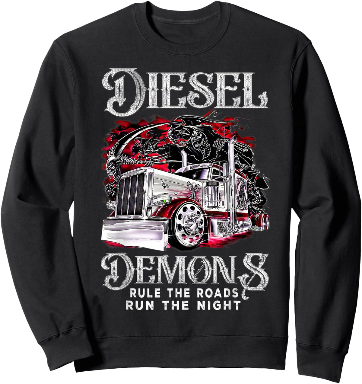 Diesel Demons Rule-The-Road Run The Night Truck Driver Quote Sweatshirt - Sweatshirt | Black