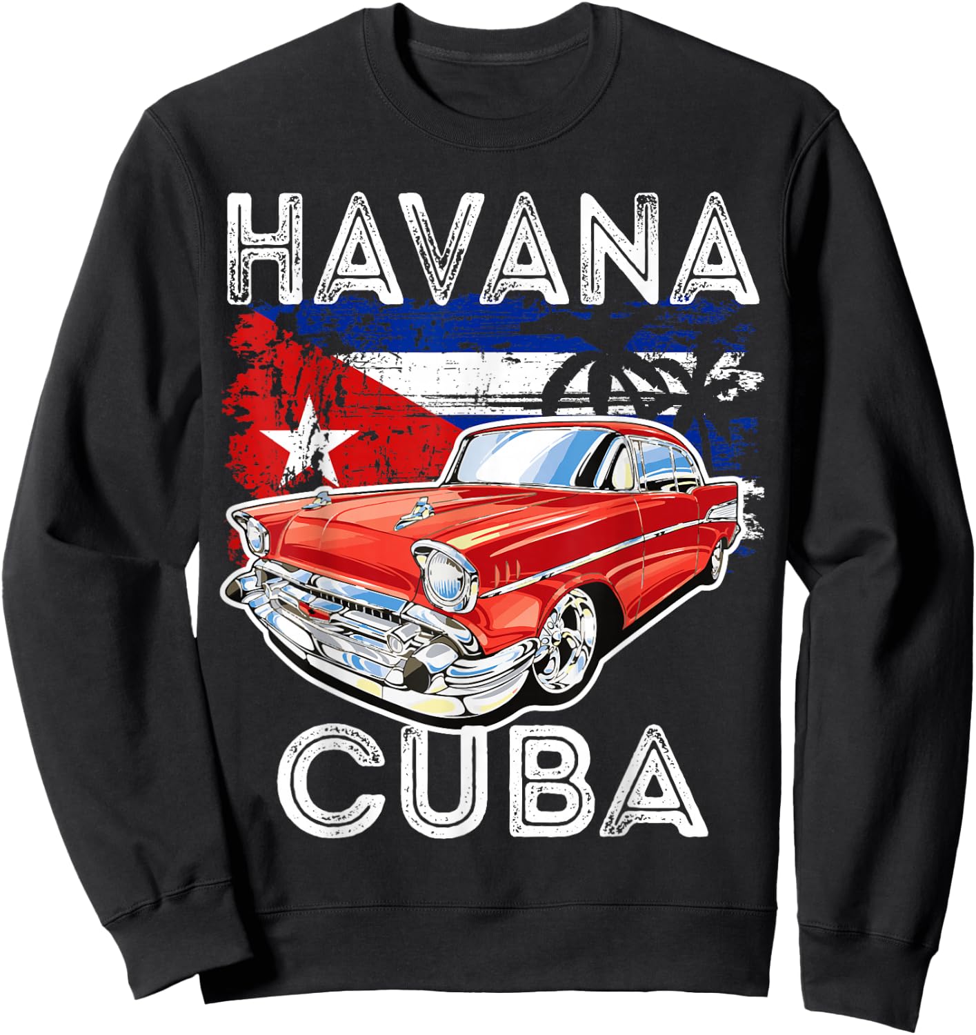 Cool Havana Cuba Classic Retro Vintage Muscle Cars Graphic Sweatshirt - Sweatshirt | Black