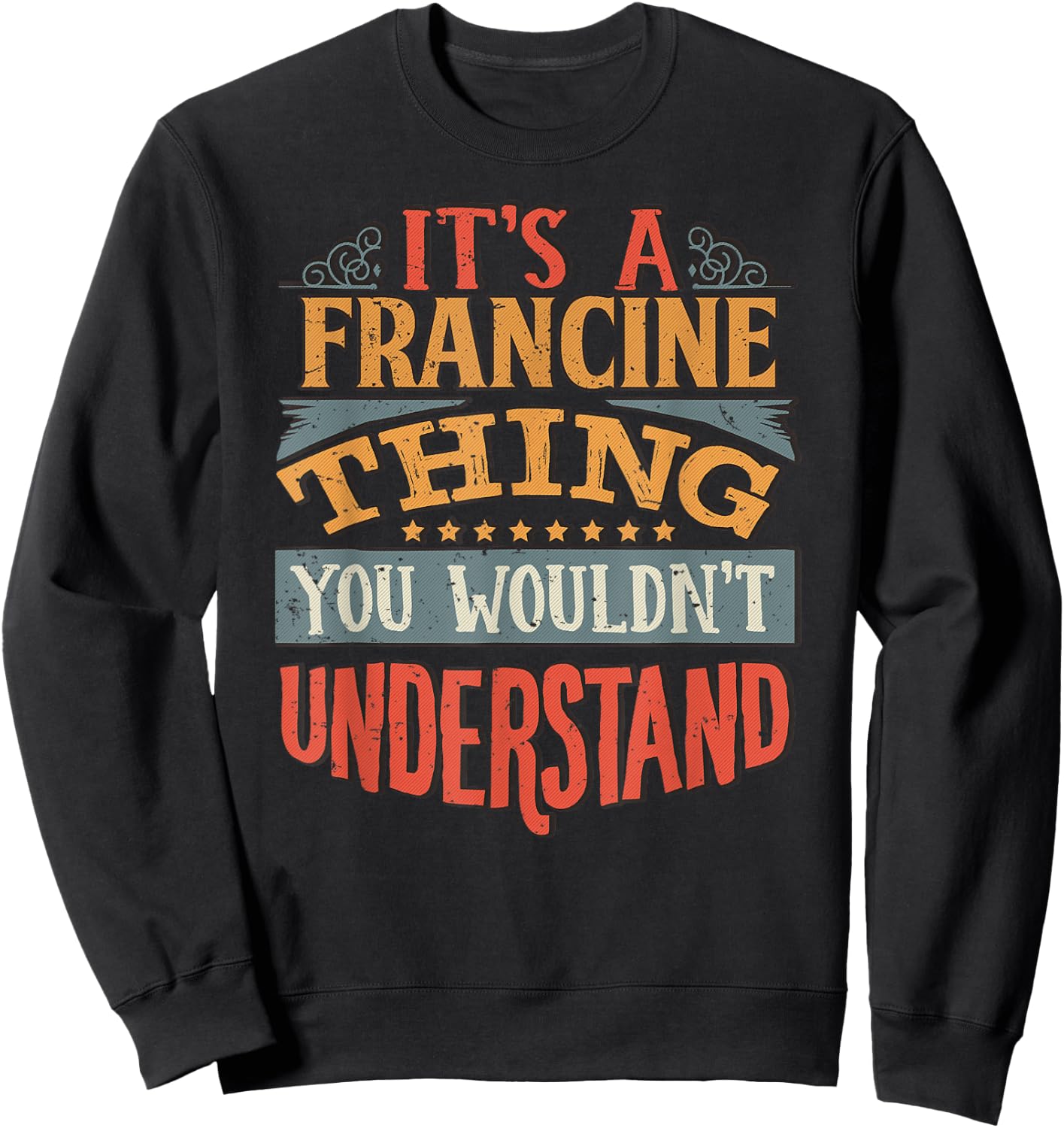 Francine Name Sweatshirt - Sweatshirt | Black