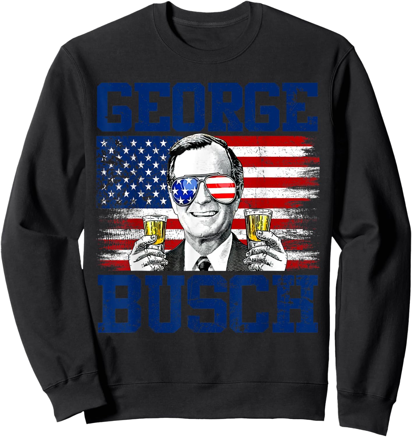 George 43rd President Drinking Beer Party USA Flag July 4th Sweatshirt - Sweatshirt | Black