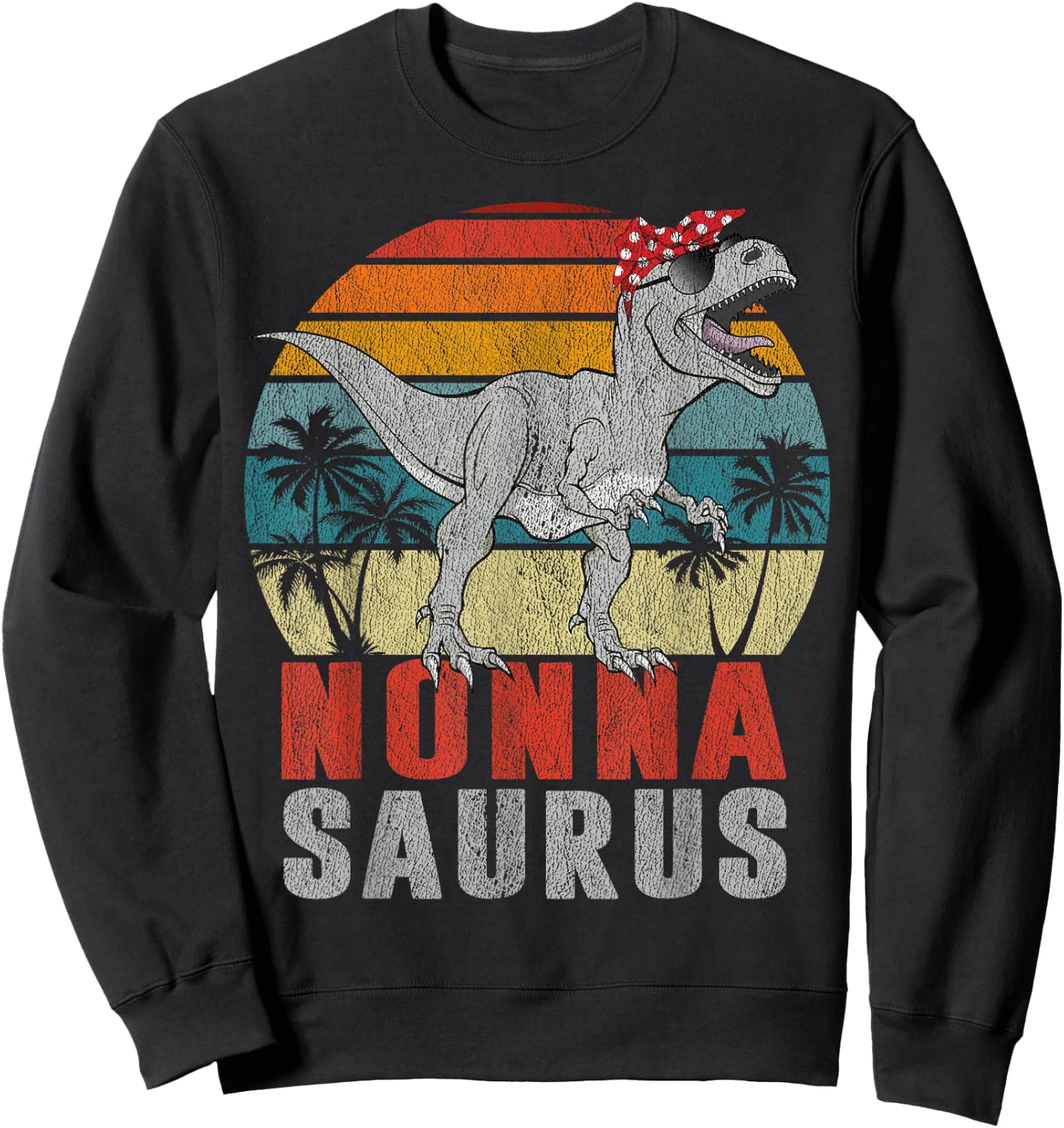 Nonnasaurus T Rex Dinosaur Nonna Saurus Family Matching Sweatshirt - Sweatshirt | Black