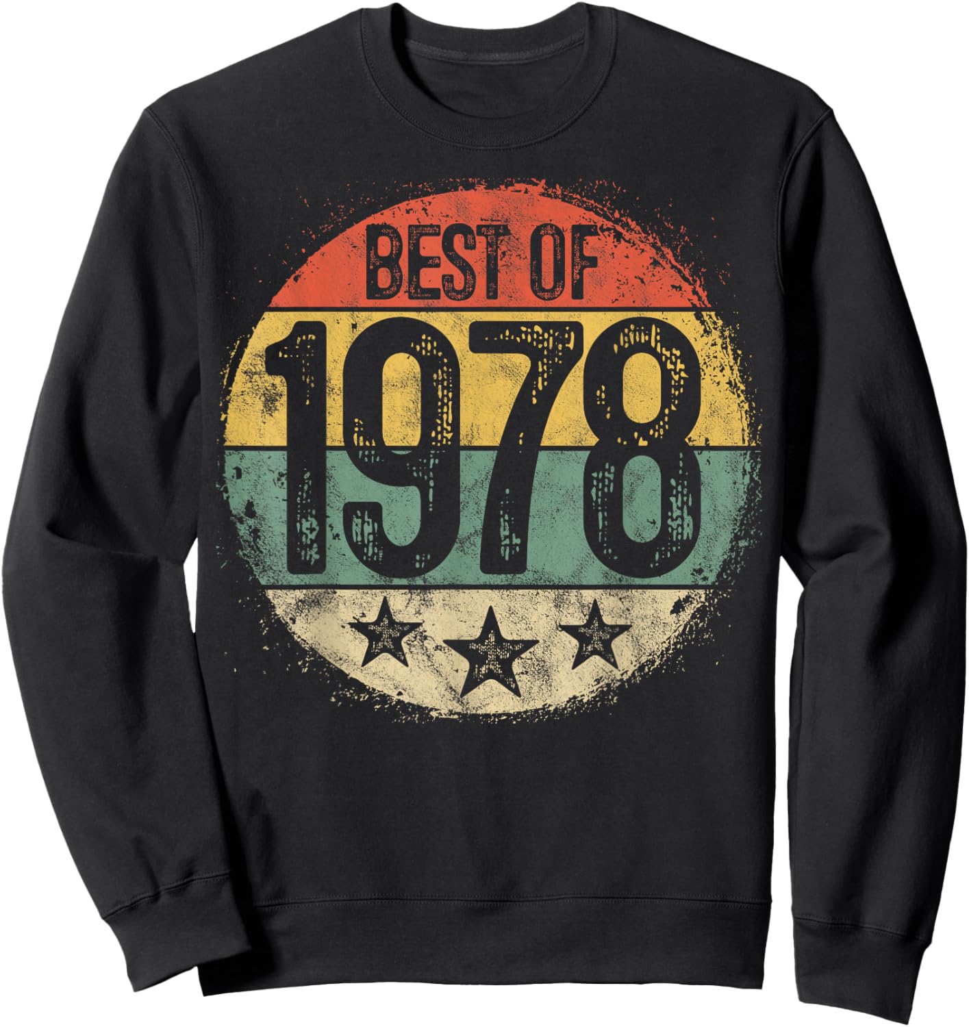 Best Of 1978 47th Birthday Gifts Women 47 Year Old Sweatshirt - Sweatshirt | Black