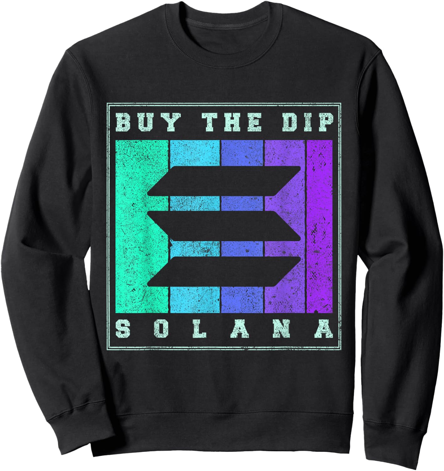 Retro Buy The Dip Solana SOL Crypto Apparel | Vintage Solana Sweatshirt - Sweatshirt | Black