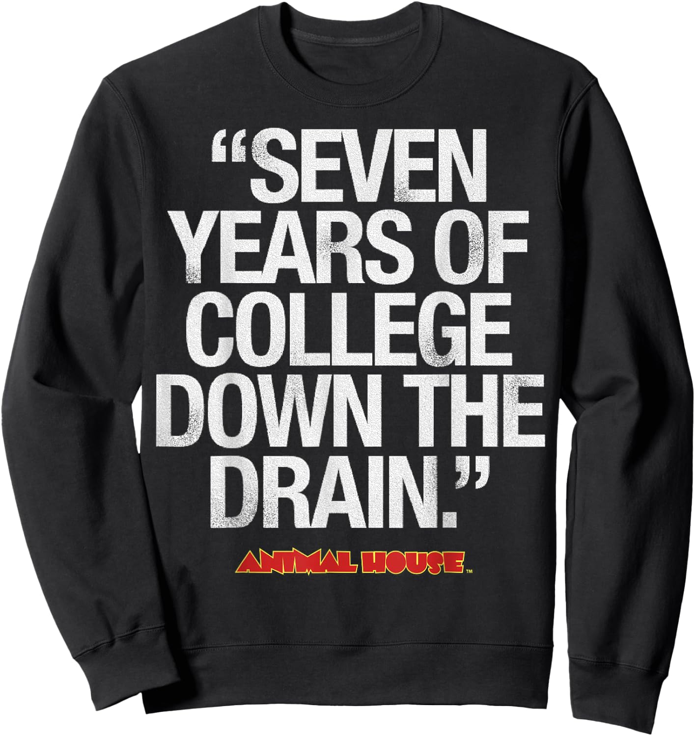 Animal House Seven Years Down The Drain Graphic Sweatshirt - Sweatshirt | Black