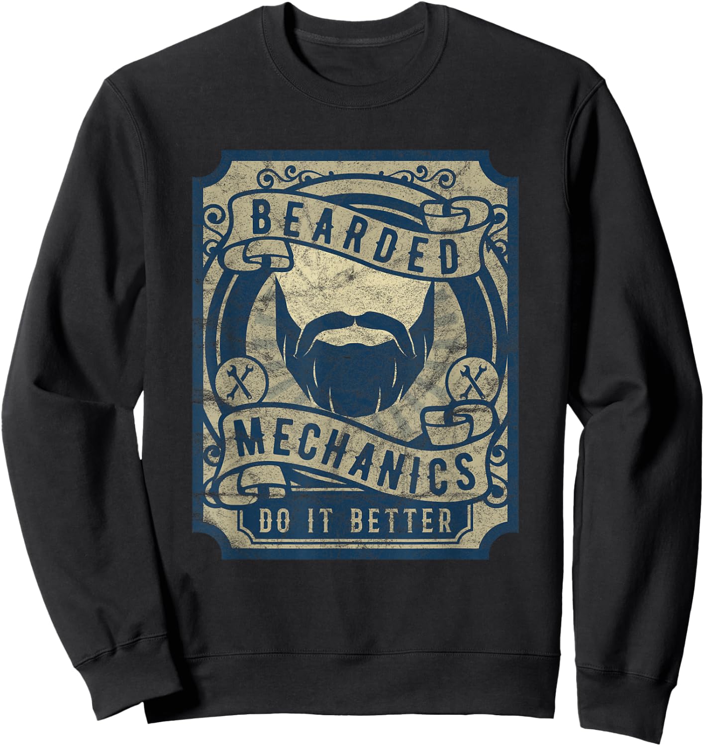Bearded Mechanics Do It Better Funny Graphic Sweatshirt - Sweatshirt | Black
