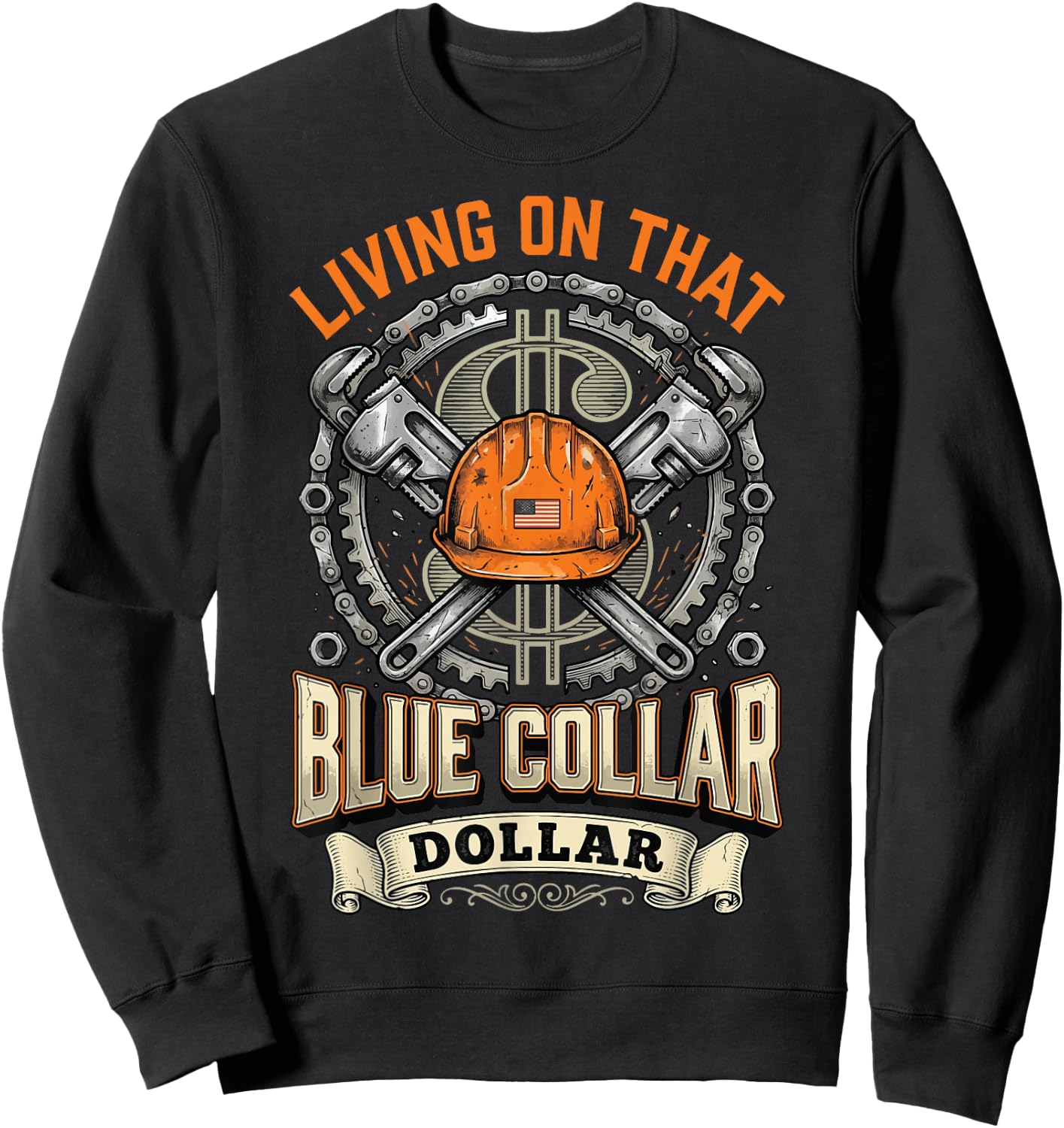 Living On that Blue Collar Dollar Sweatshirt - Sweatshirt | Black