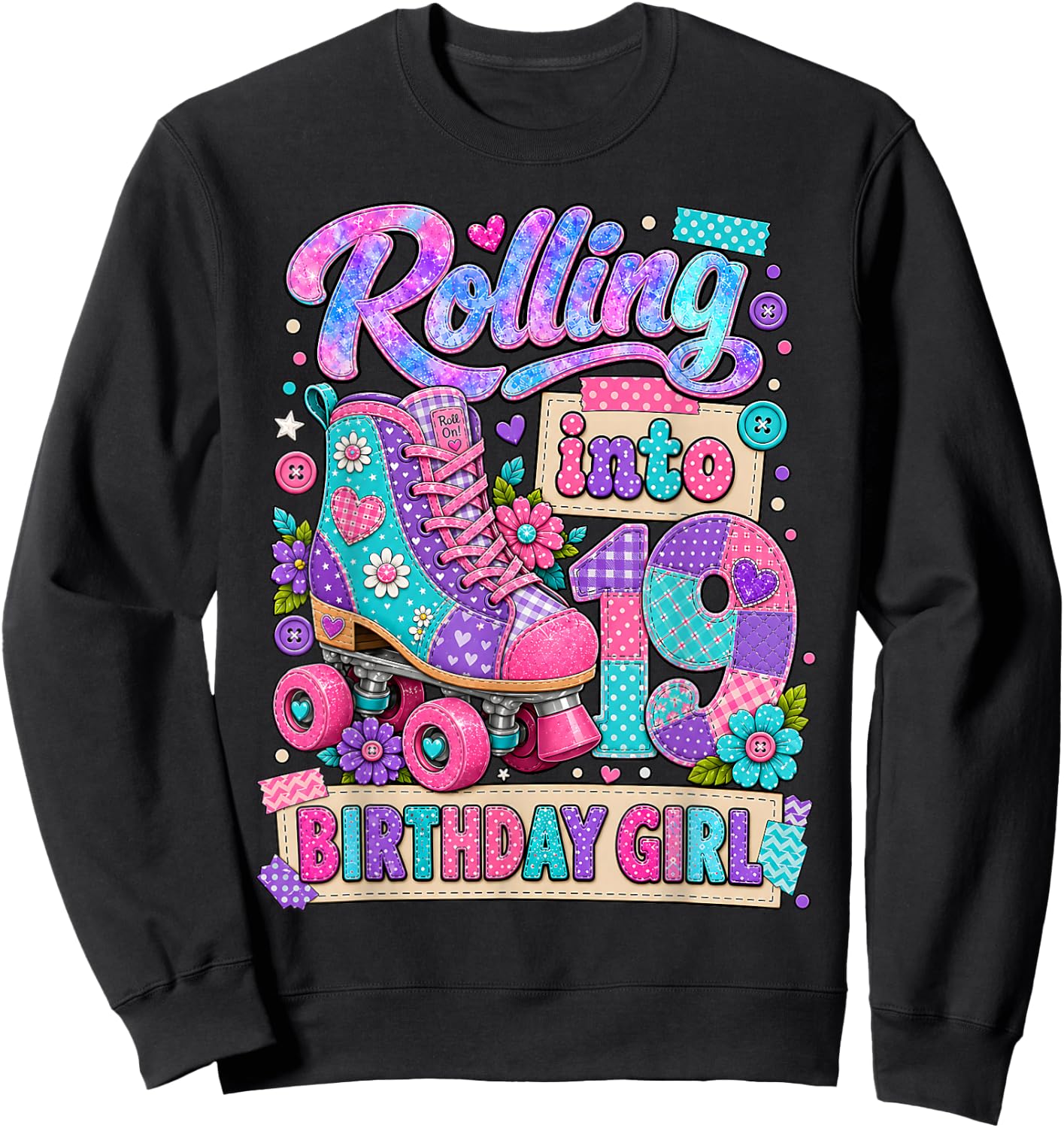 Rolling Into 19 Years Old Roller Skating Girl 19th Birthday Sweatshirt - Sweatshirt | Black
