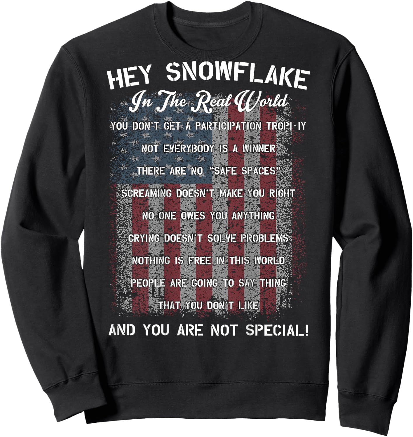 Hey Snowflake In The Real World Military Sweatshirt - Sweatshirt | Black