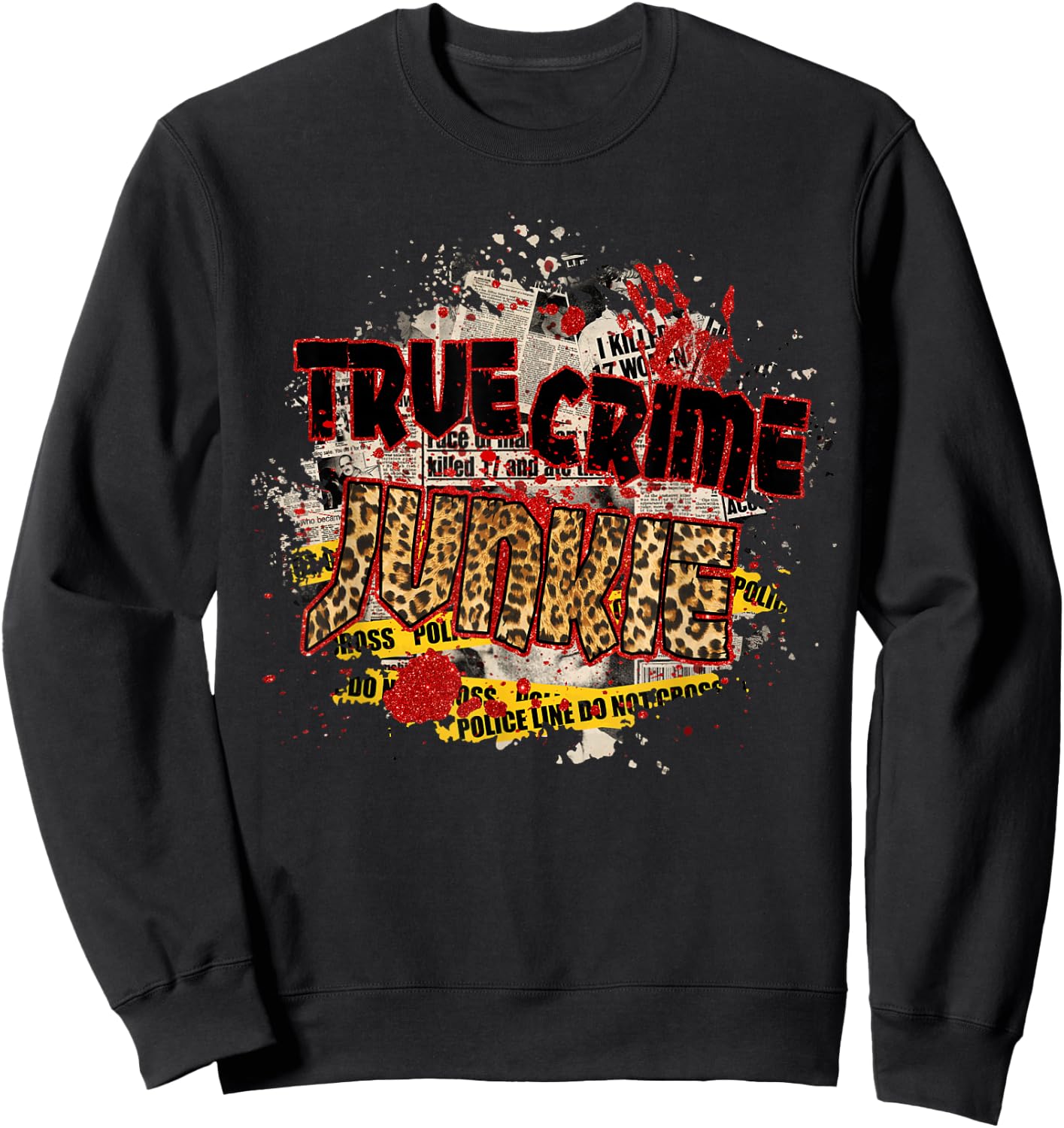 True Crime Junki Leopard Print True Crime Lover Gift Sweatshirt - Sweatshirt | Black