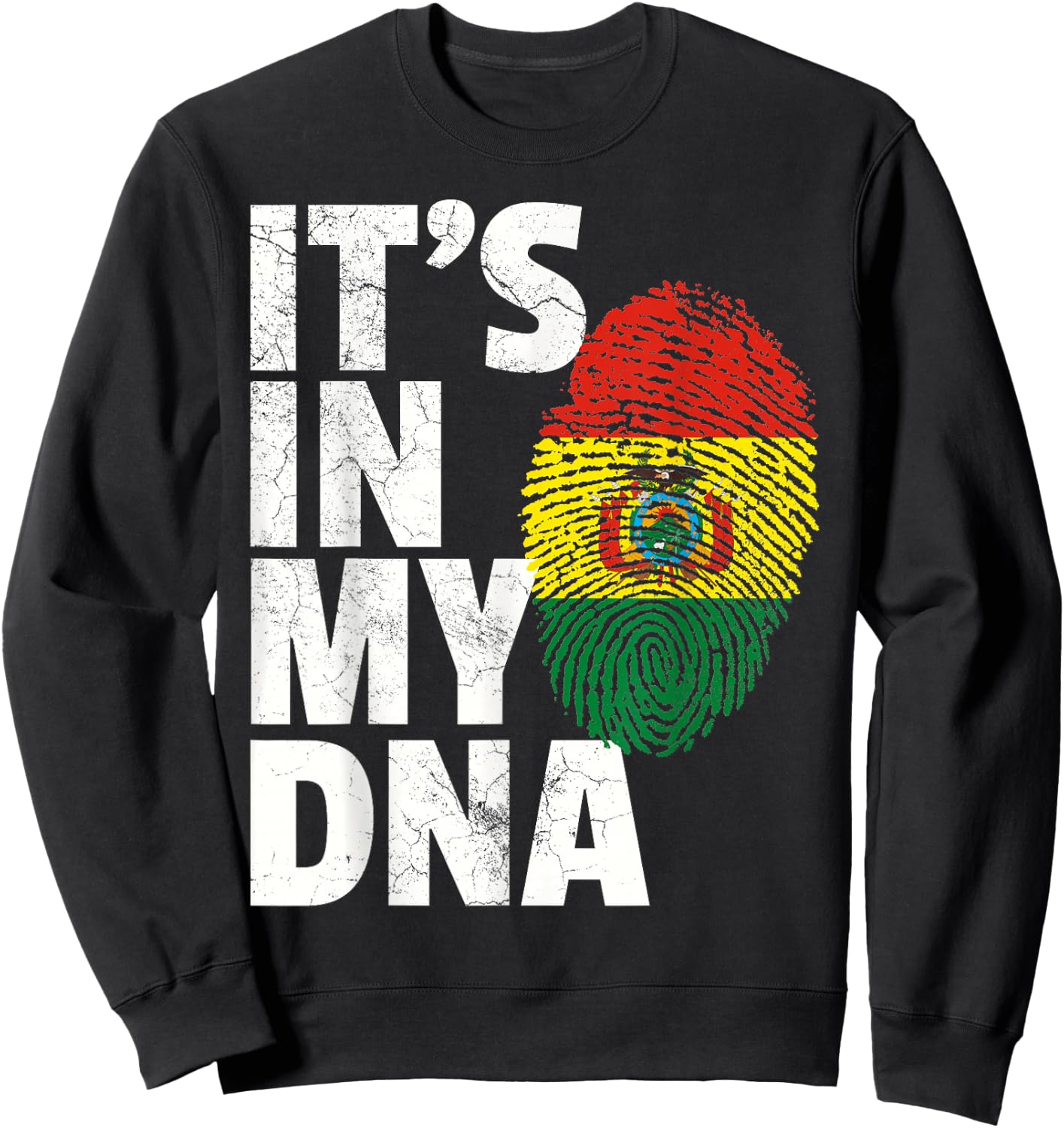 IT'S IN MY DNA Bolivian Bolivia Flag Men Women Pride Roots Sweatshirt - Sweatshirt | Black