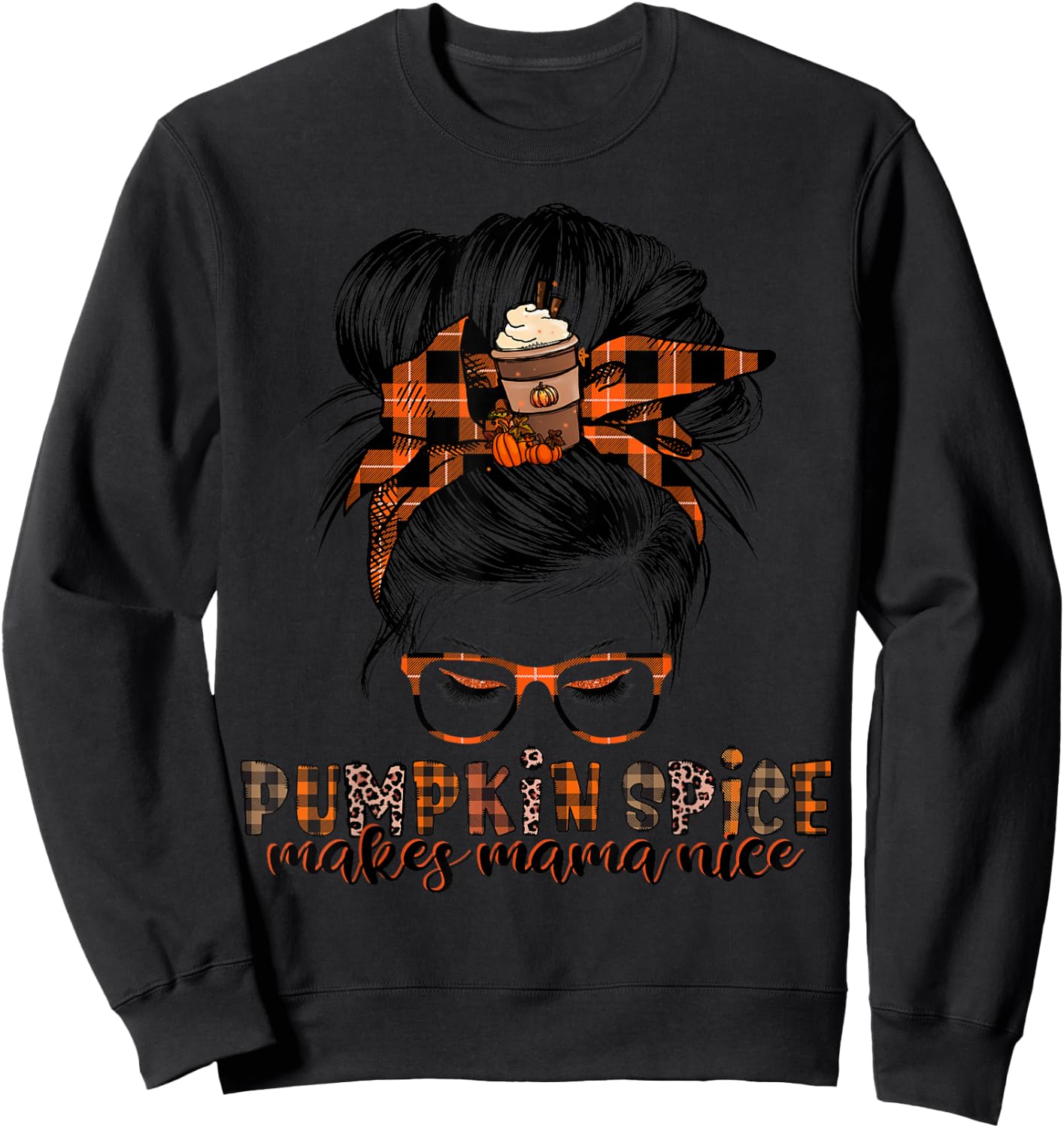 Pumpkin Spice Makes Mama Nice Messy Hair Bun Sweatshirt - Sweatshirt | Black