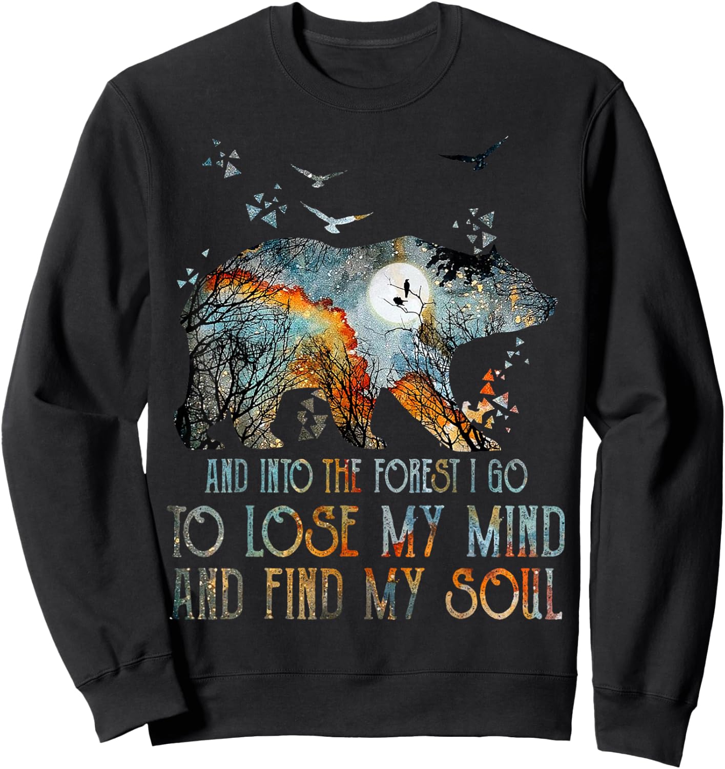 And Into The Forest I Go To Lose My Mind Camping Bear Sweatshirt - Sweatshirt | Black