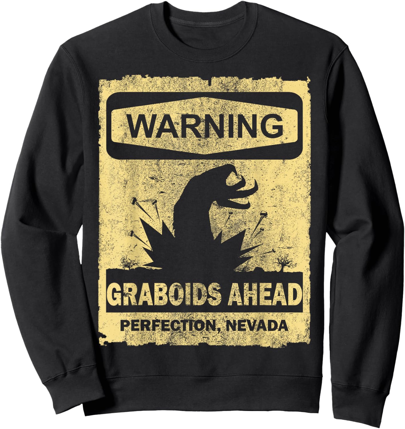 Warning Graboids Ahead Sweatshirt - Sweatshirt | Black