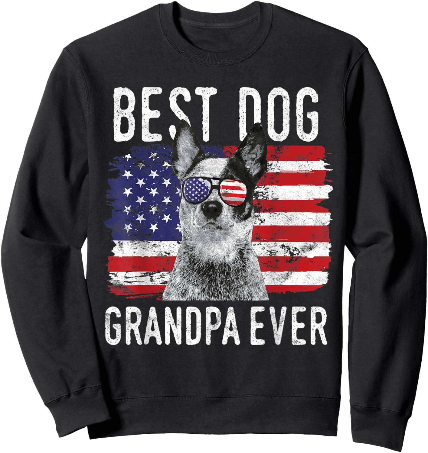American Flag Best Dog Grandpa Ever Australian Cattle Dog Sweatshirt - Sweatshirt | Black