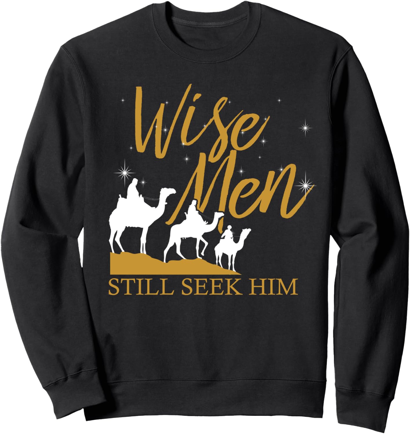 Wise Men Still Seek Him Holy Bible Prayer Sweatshirt - Sweatshirt | Black