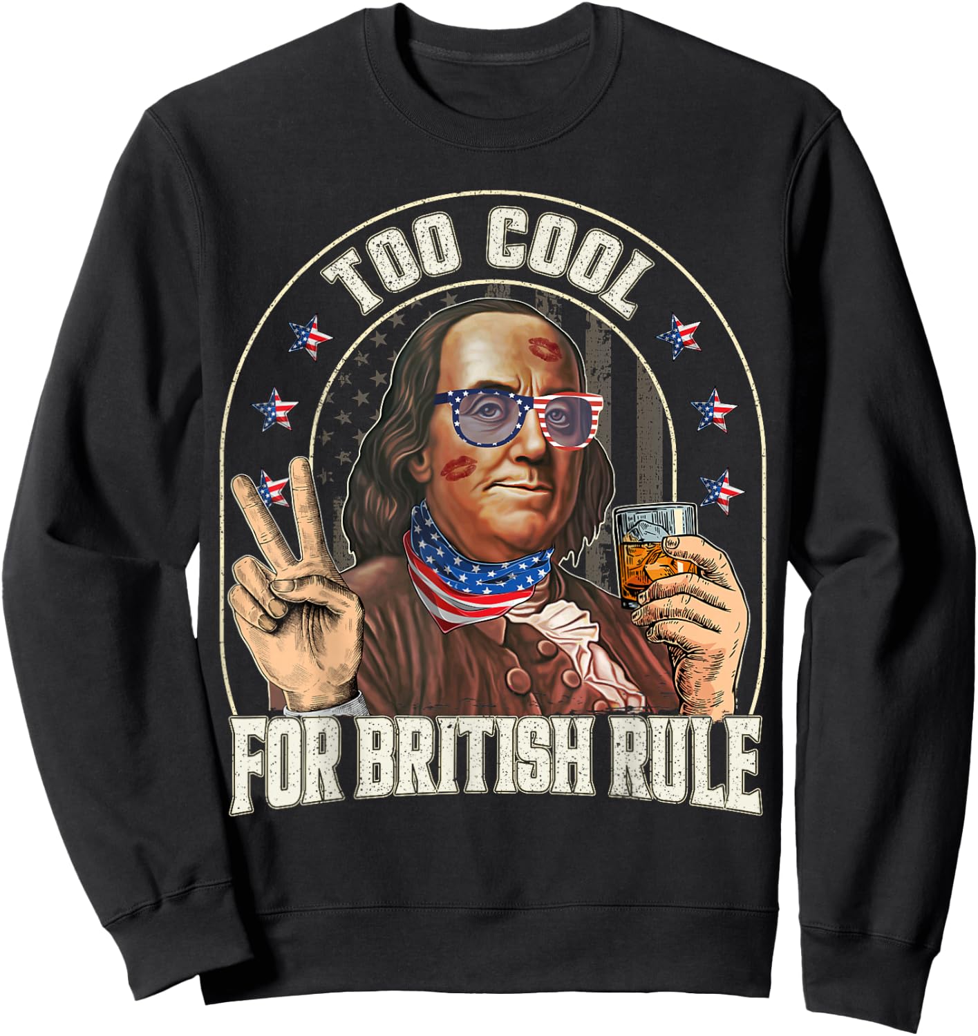 4th of July To Cool For British Rule Funny Sweatshirt - Sweatshirt | Black