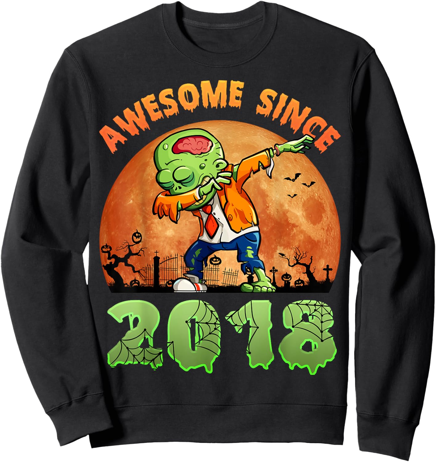 6th Birthday Halloween 6 Years Old Zombie Awesome Since 2018 Sweatshirt - Sweatshirt | Black
