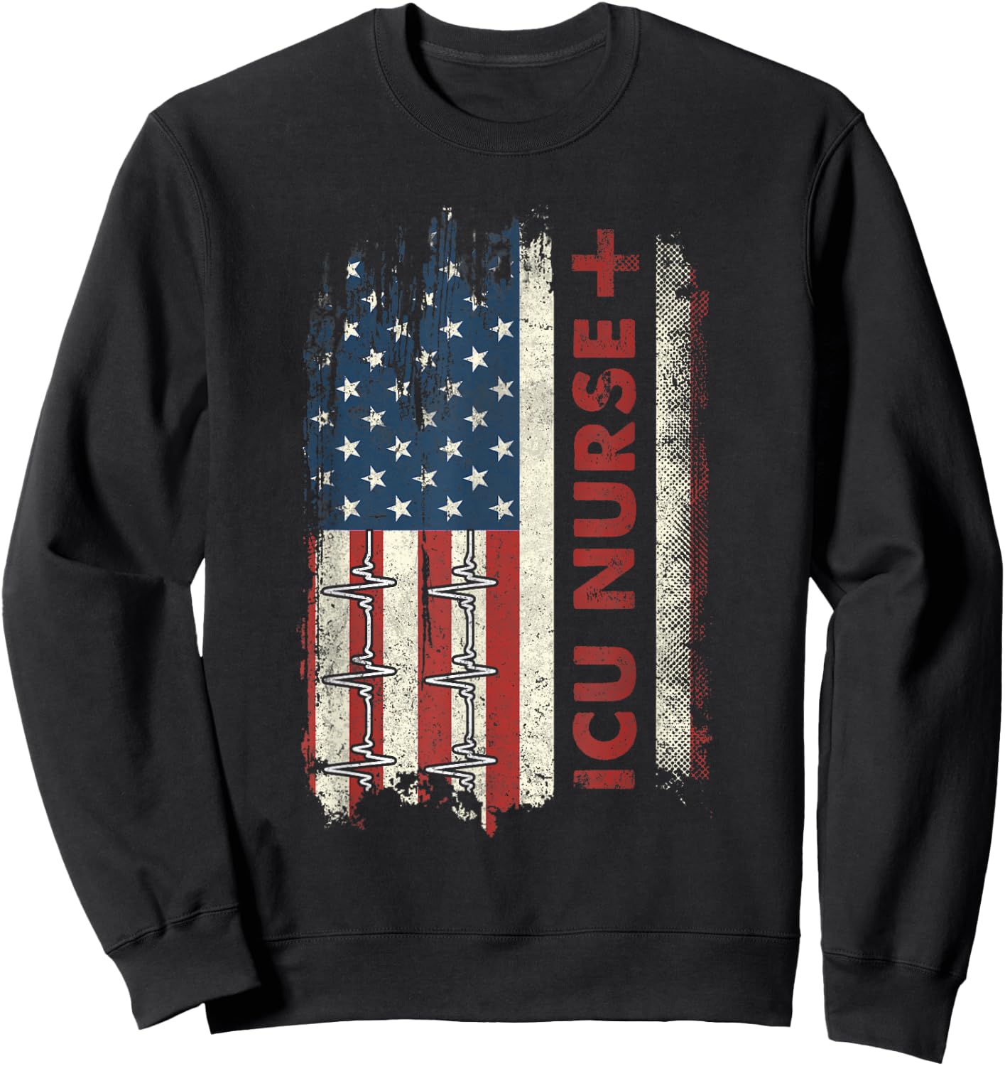 ICU Nurse Flag Patriotic Nurse 4th Of July American Flag Sweatshirt - Sweatshirt | Black